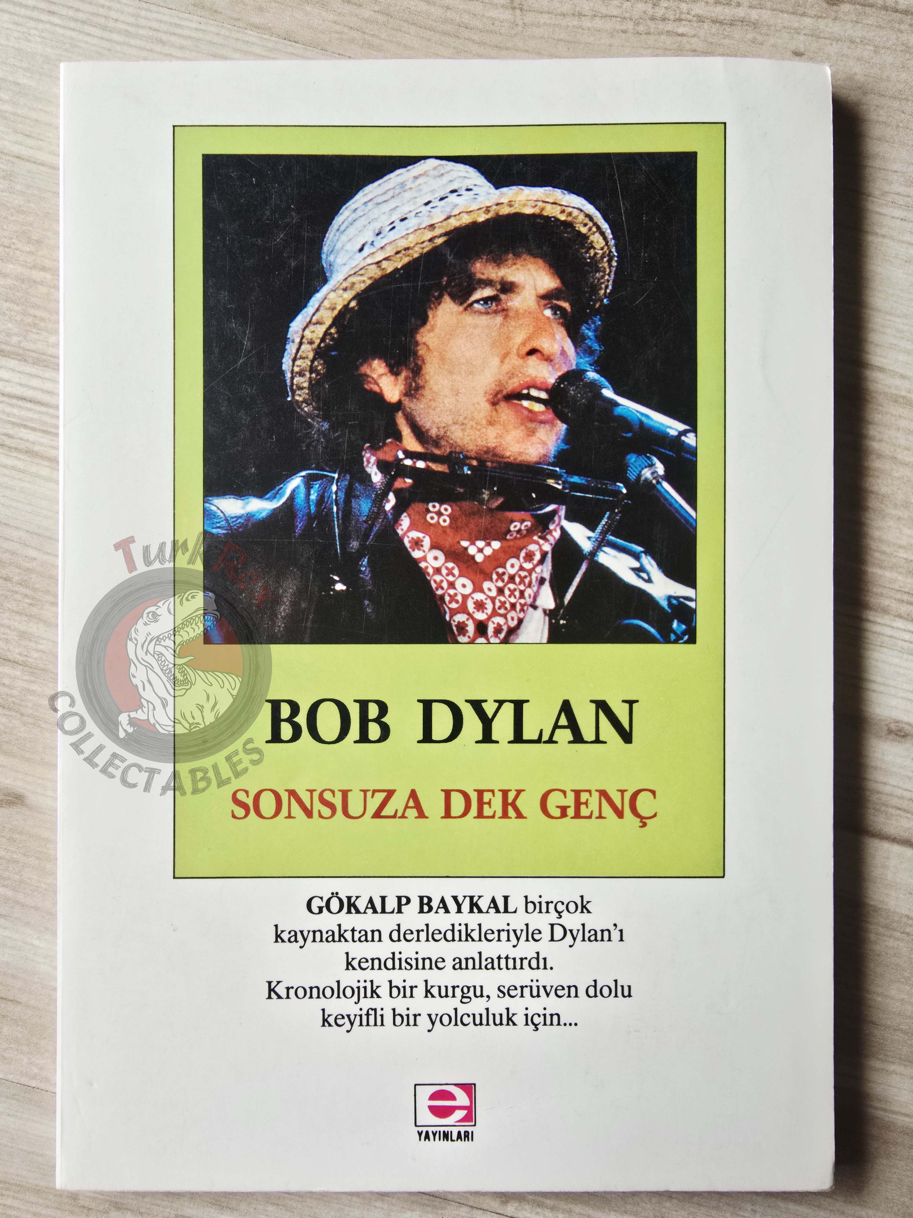 Bob Dylan Forever Young Biography Book 1990 1st by Turkish Writer Book Turkey