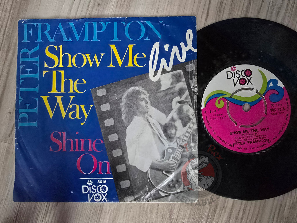 Peter Frampton – Show Me The Way (Live) 7" Turkish Pressing Vinyl Turkey Edition