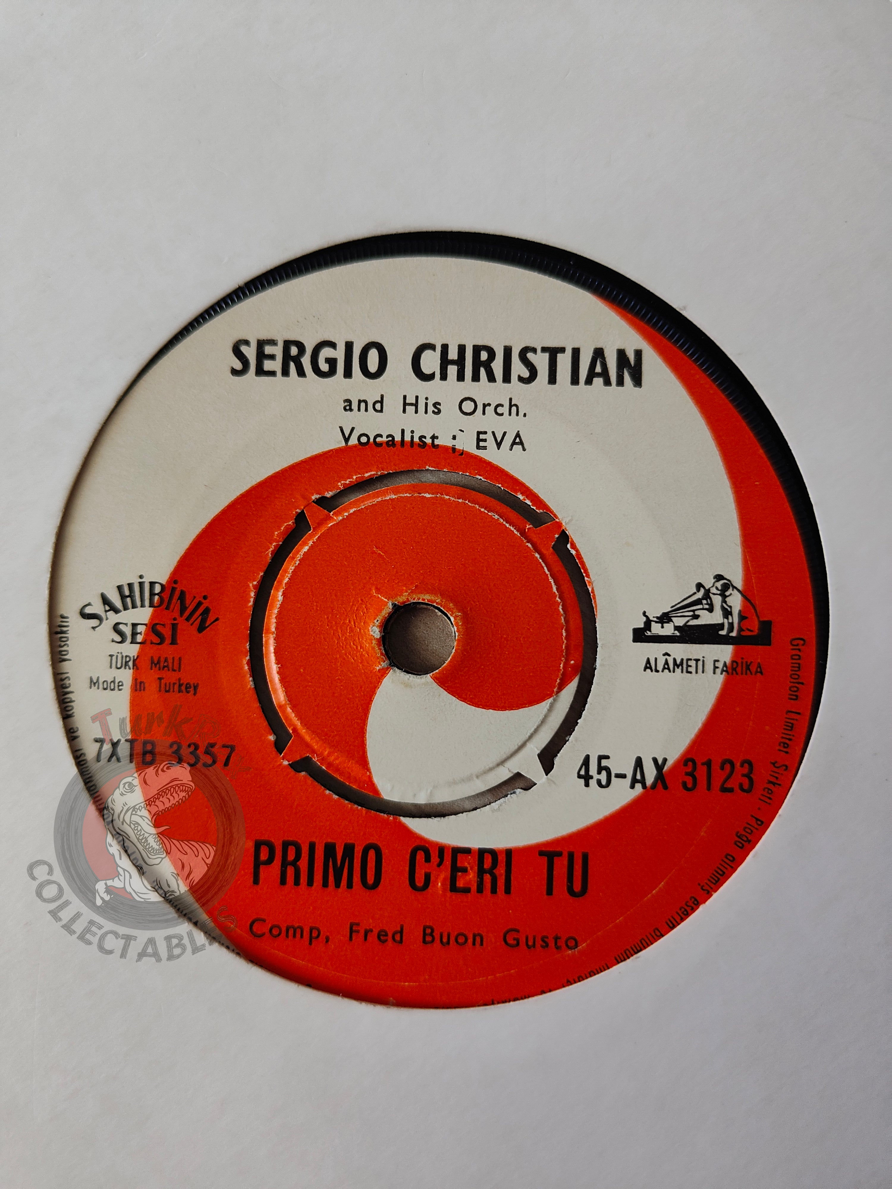 Sergio Christian and His Orchestra & Eva - Primo C'eri Tu 7" Turkish Pressing Vinyl Turkey Edition