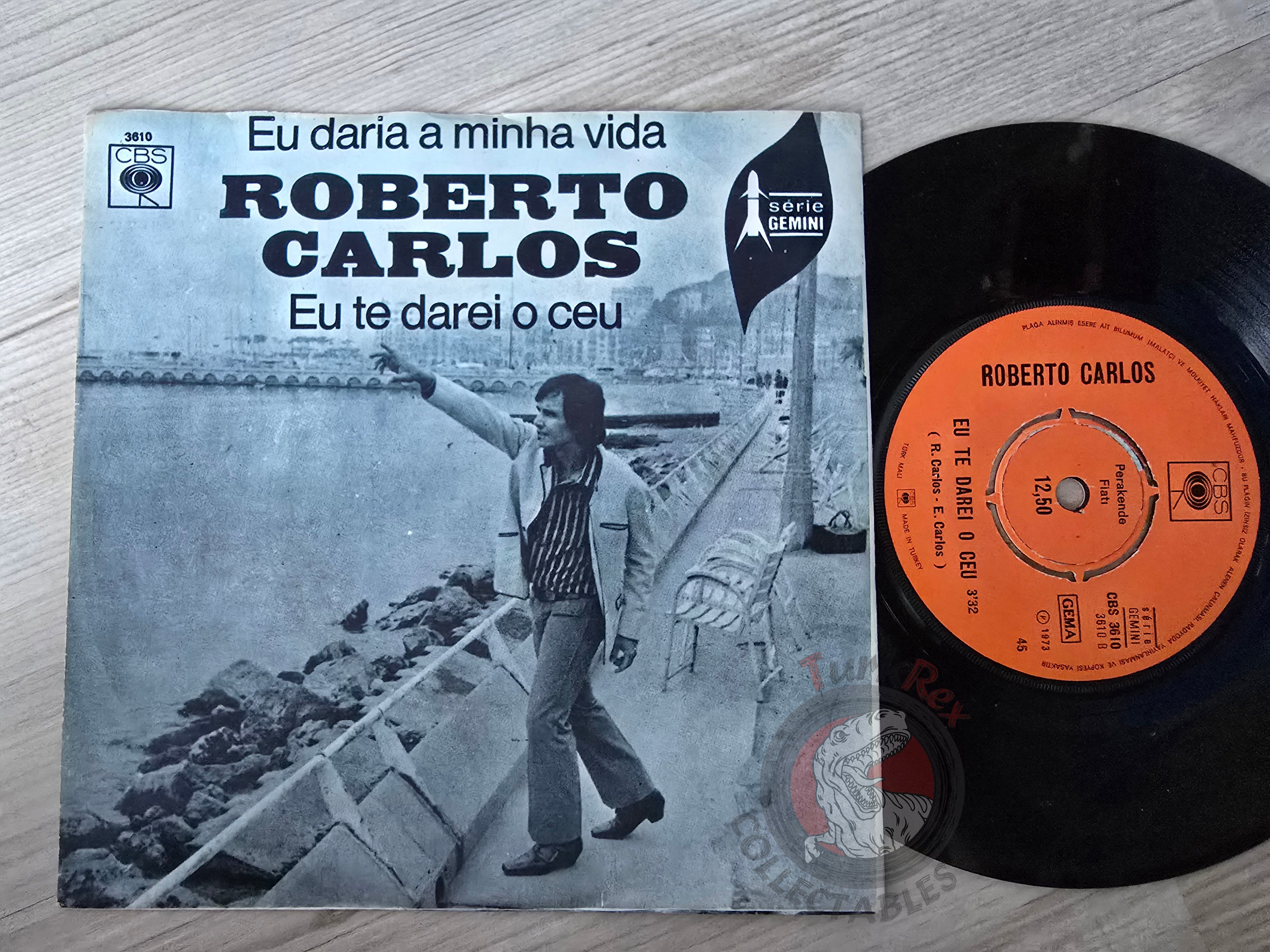 Roberto Carlos – Eu Daria A Minha Vida 7" Promo Turkish Pressing Vinyl Turkey Edition