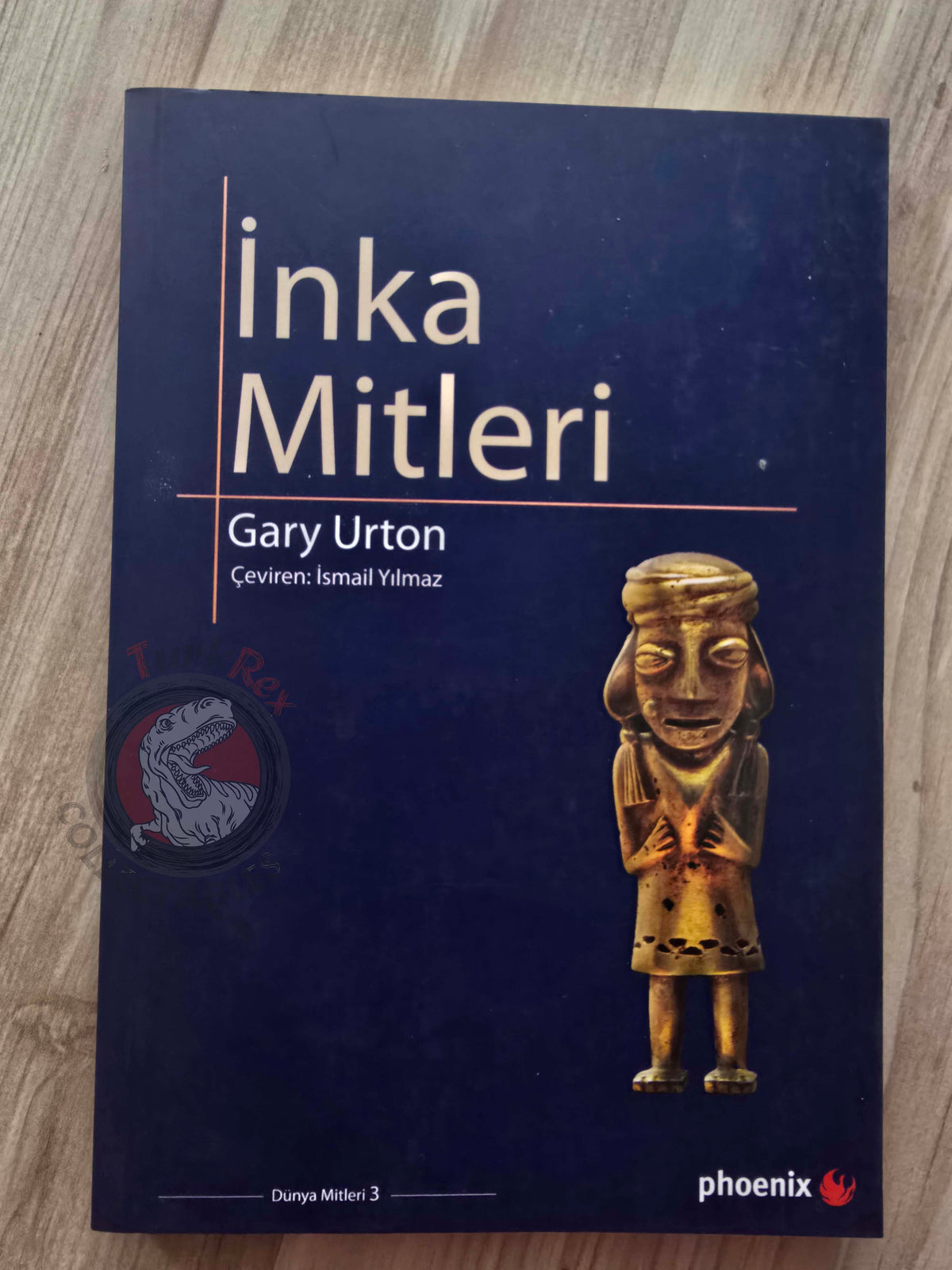 Gary Urton – Inca Myths 2009 Turkish Book Turkey