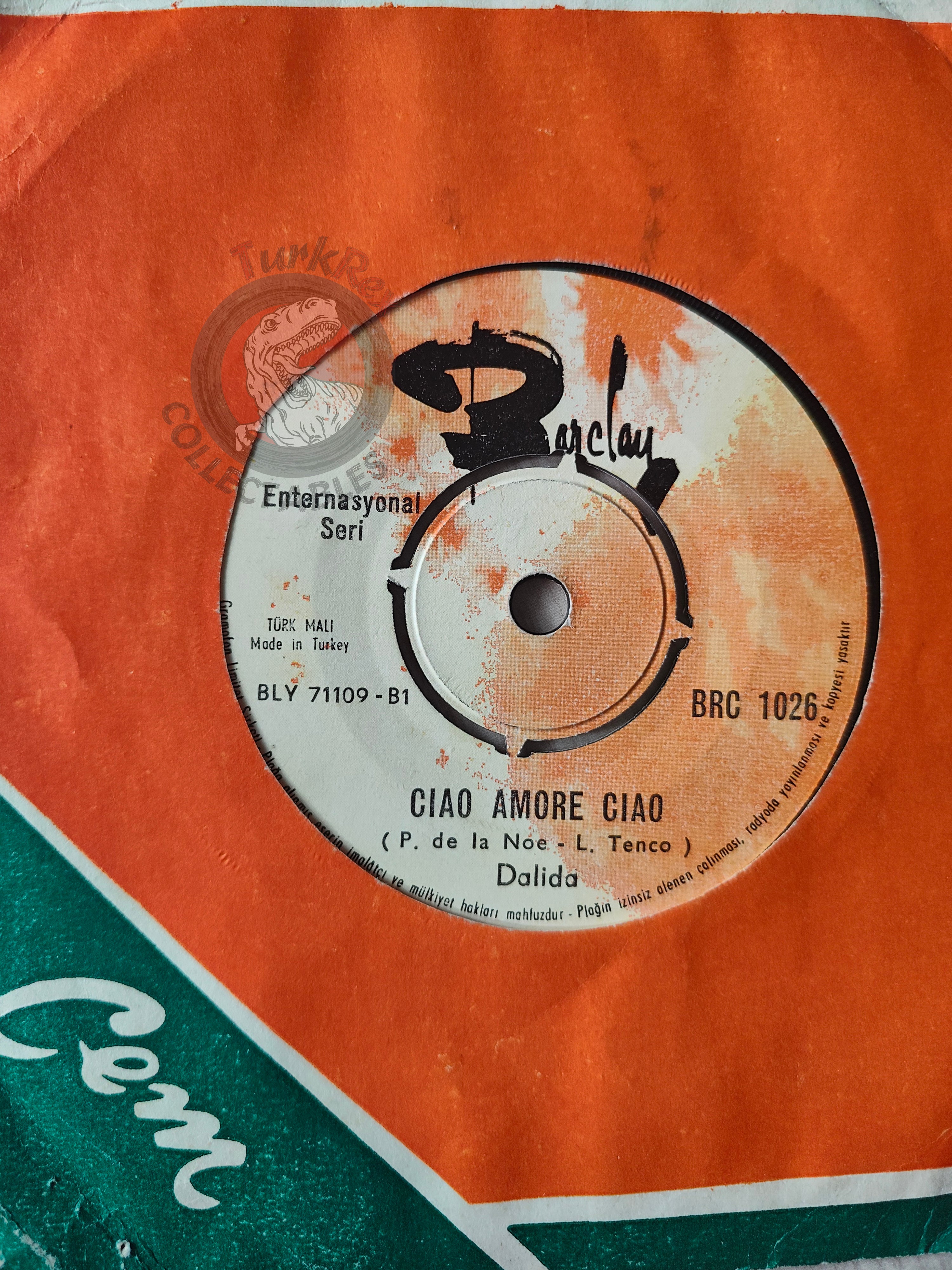 Dalida – Ciao Amore Ciao 7" Turkish Pressing Vinyl Turkey Edition