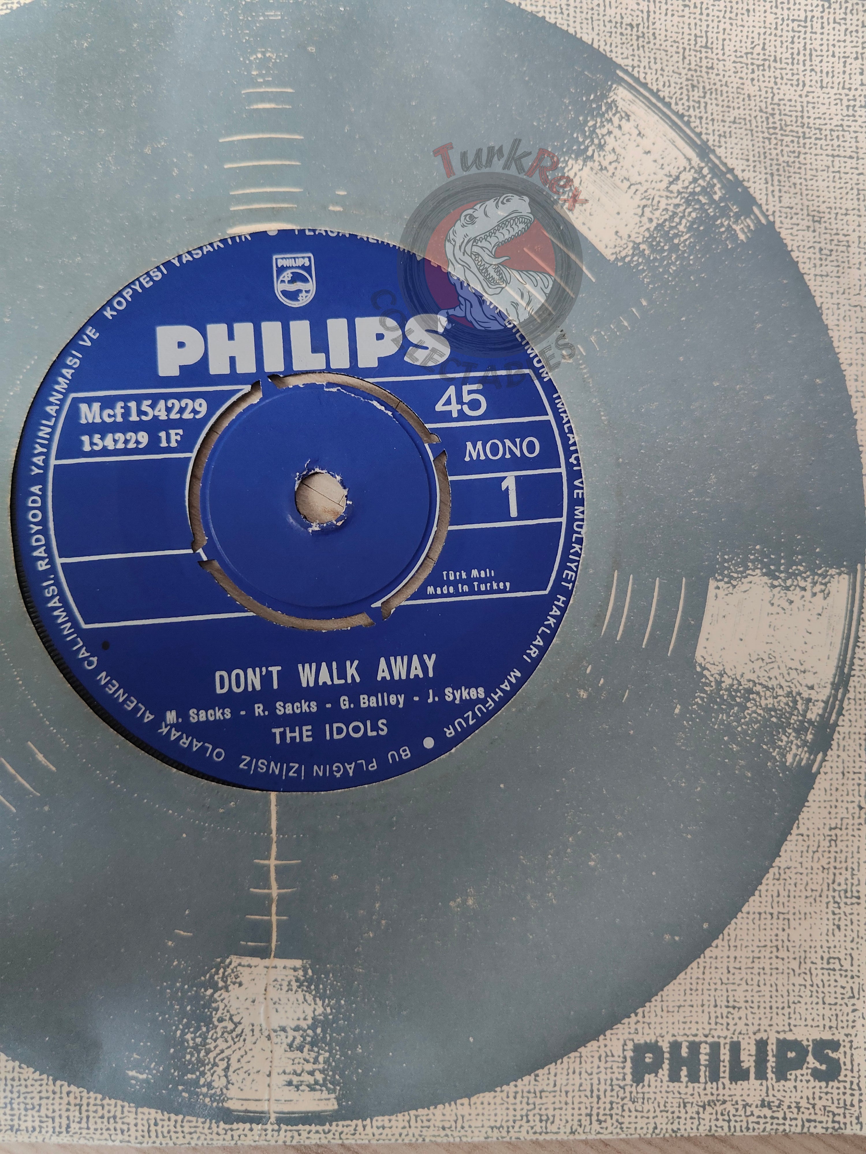 The Idols – Don't Walk Away 7" Turkish Pressing Vinyl Turkey Edition