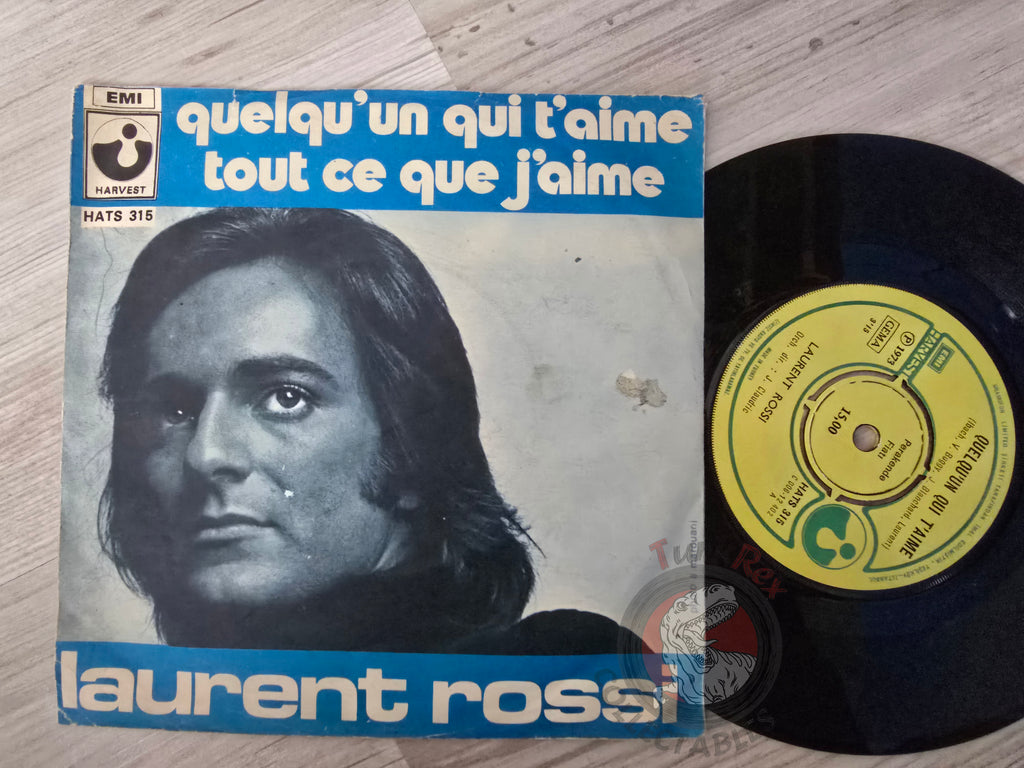 Laurent Rossi – Quelqu'un Qui T'aime 7" Turkish Pressing Vinyl Turkey Edition