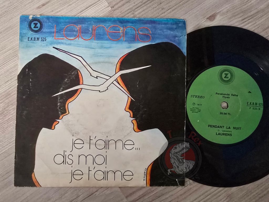 Laurens – Je T'Aime...Dis Moi Je T'Aime 7" Turkish Pressing Vinyl Turkey Edition