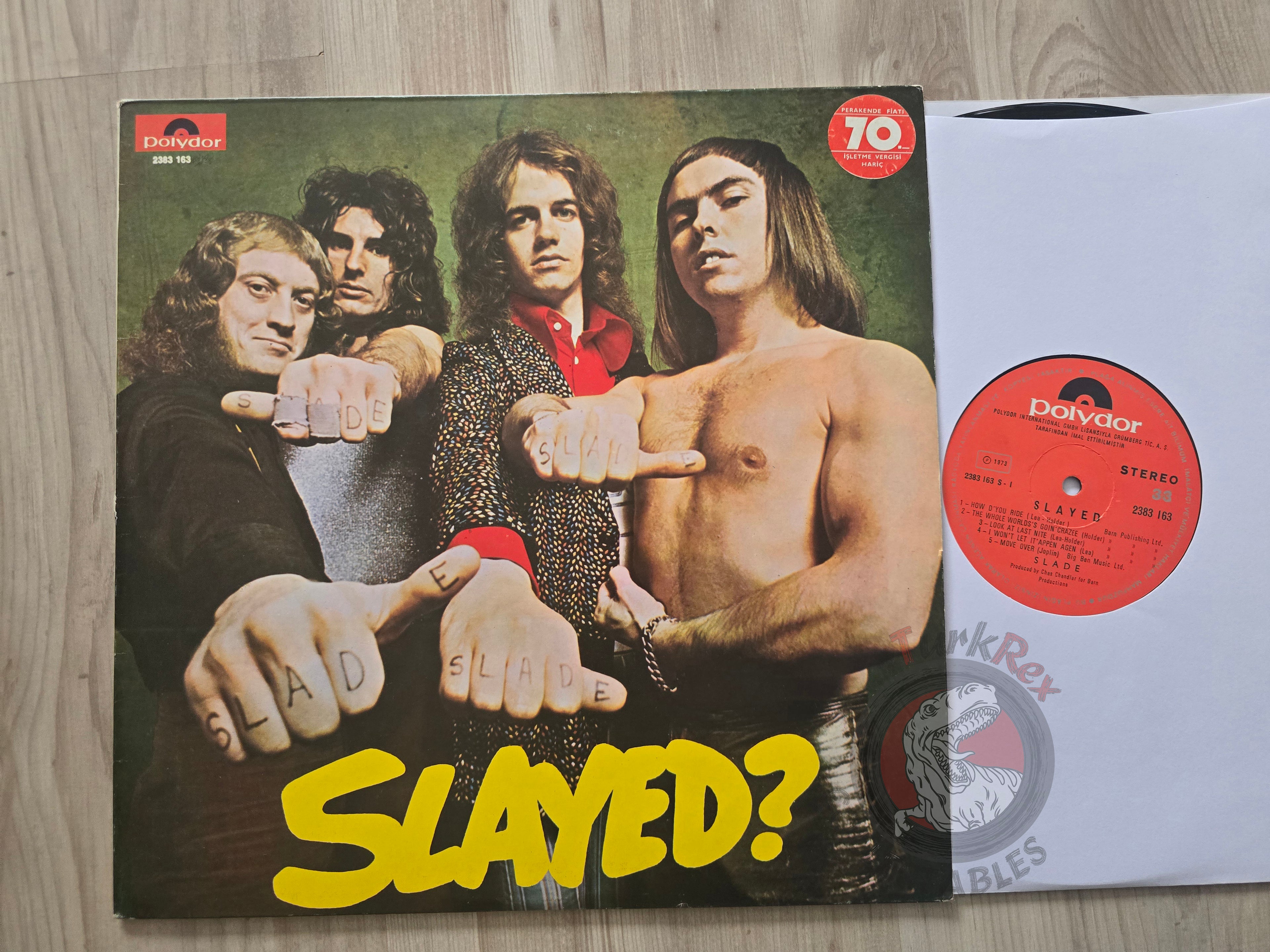 Slade – Slayed? Turkish Pressing Vinyl Turkey Edition