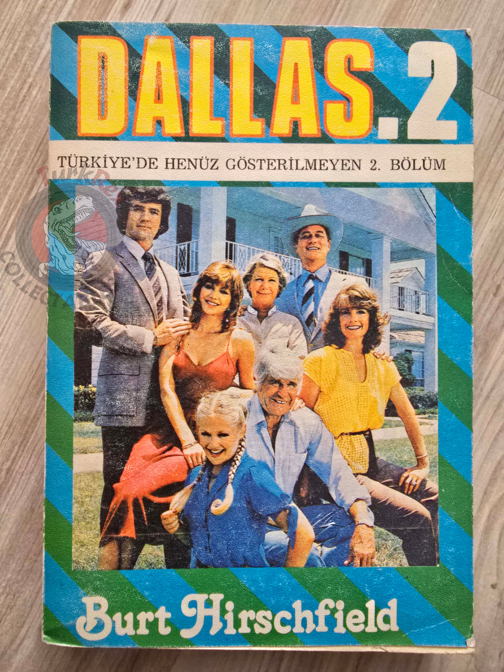 Burt Hirschfeld  – Dallas 2 1980 1st Turkish Book Turkey Tv Series