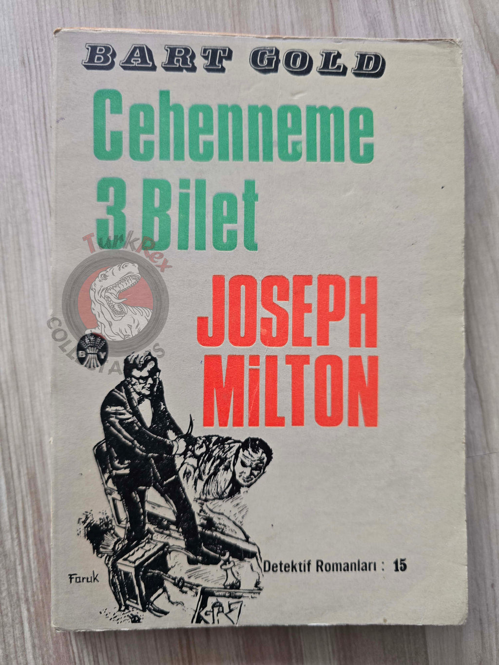 Joseph Milton – Three Tickets to Hell 1968 1st Turkish Book Turkey Bart Gold