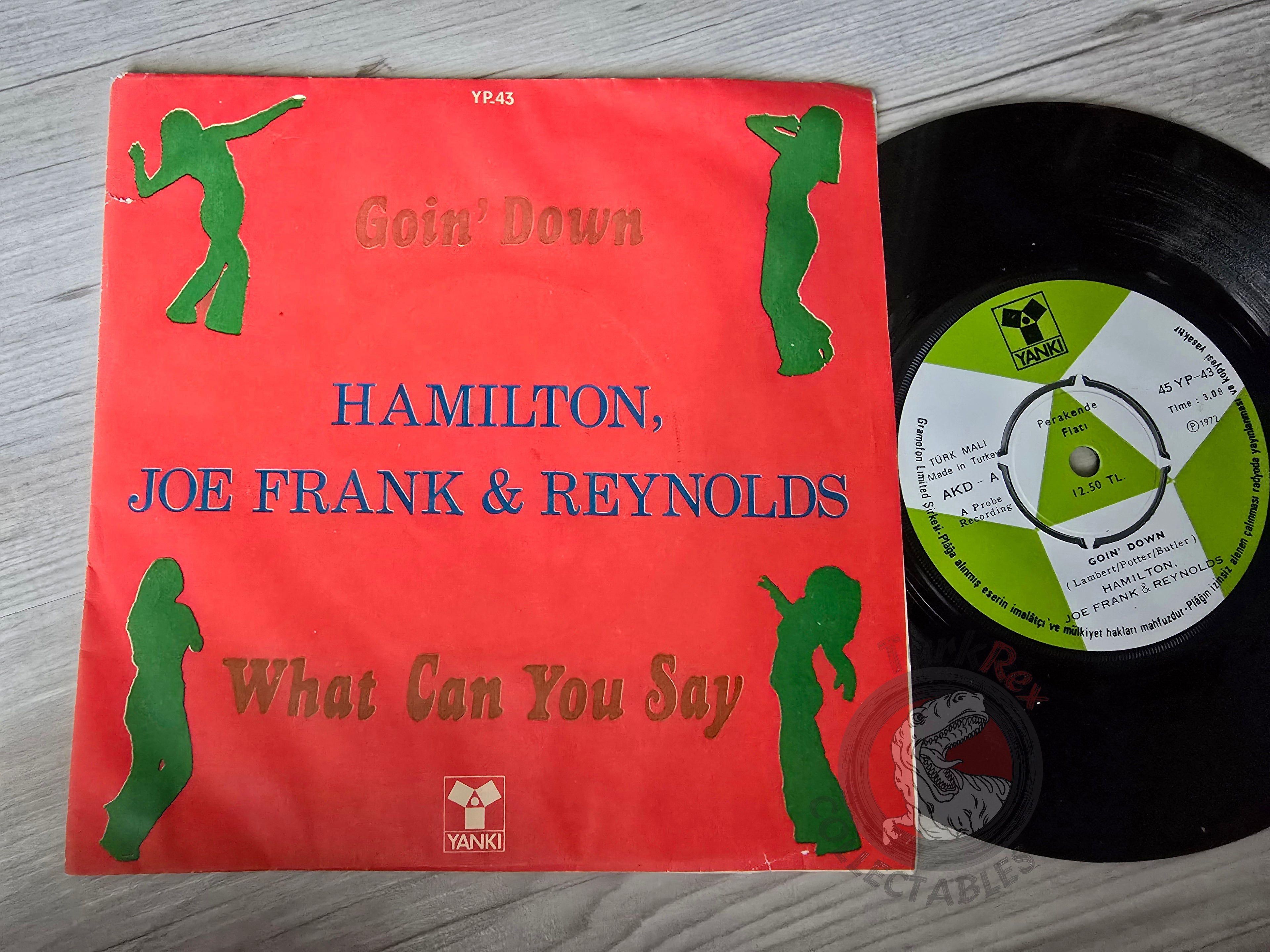 Hamilton, Joe Frank & Reynolds – Goin' Down 7" Turkish Pressing Vinyl Turkey Edition