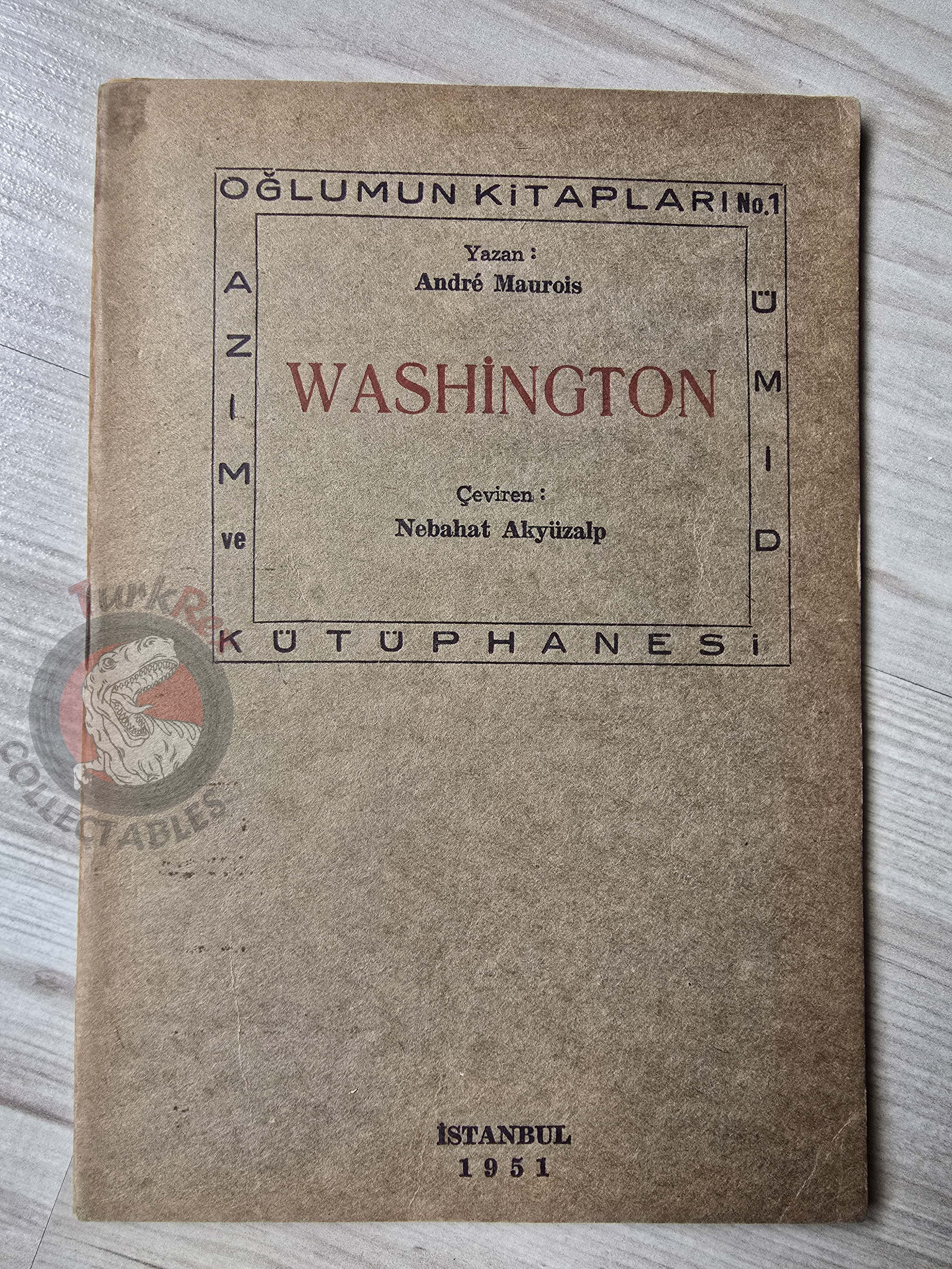 André Maurois –  Washington: The Life of a Patriot 1951 1st Turkish Book Turkey
