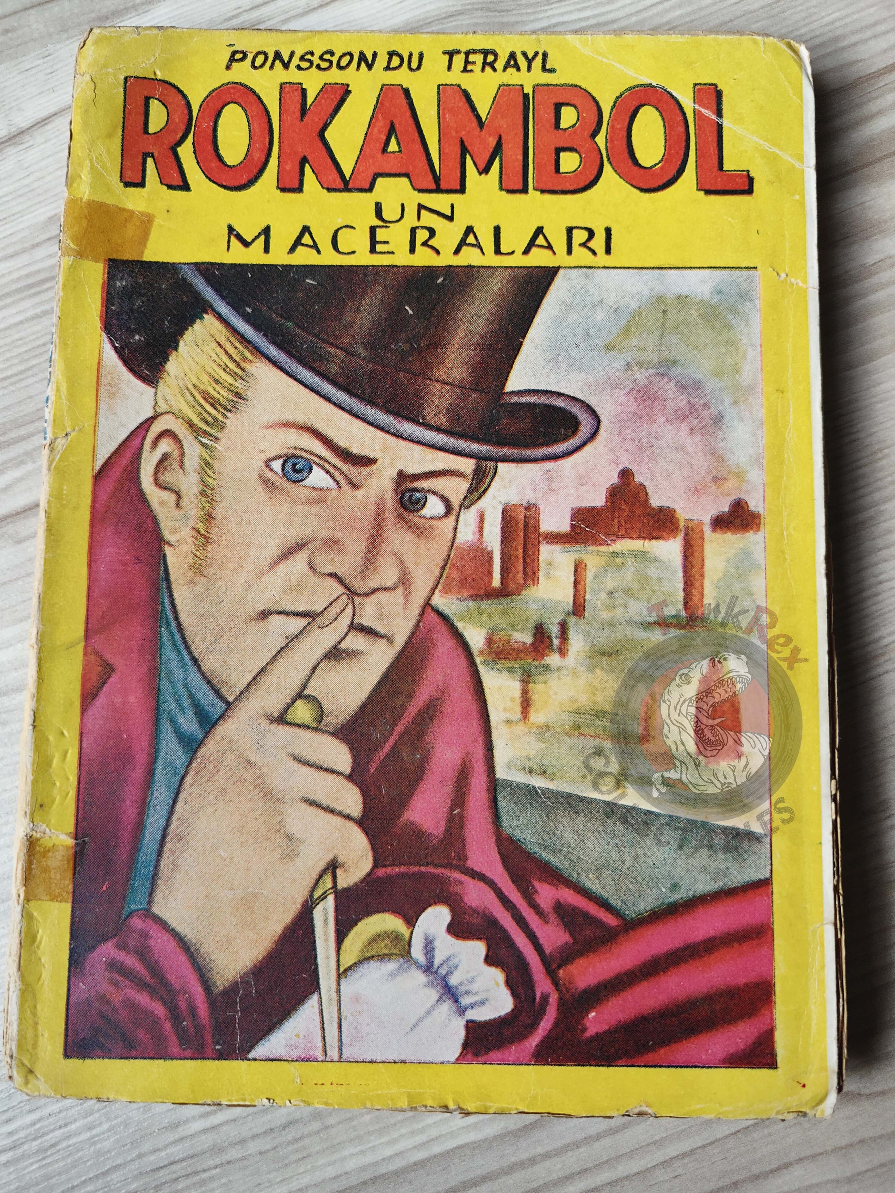 Pierre Alexis Ponson du Terrail – Rocambole L’Héritage Mystérieux 1944 1st Turkish Book Turkey