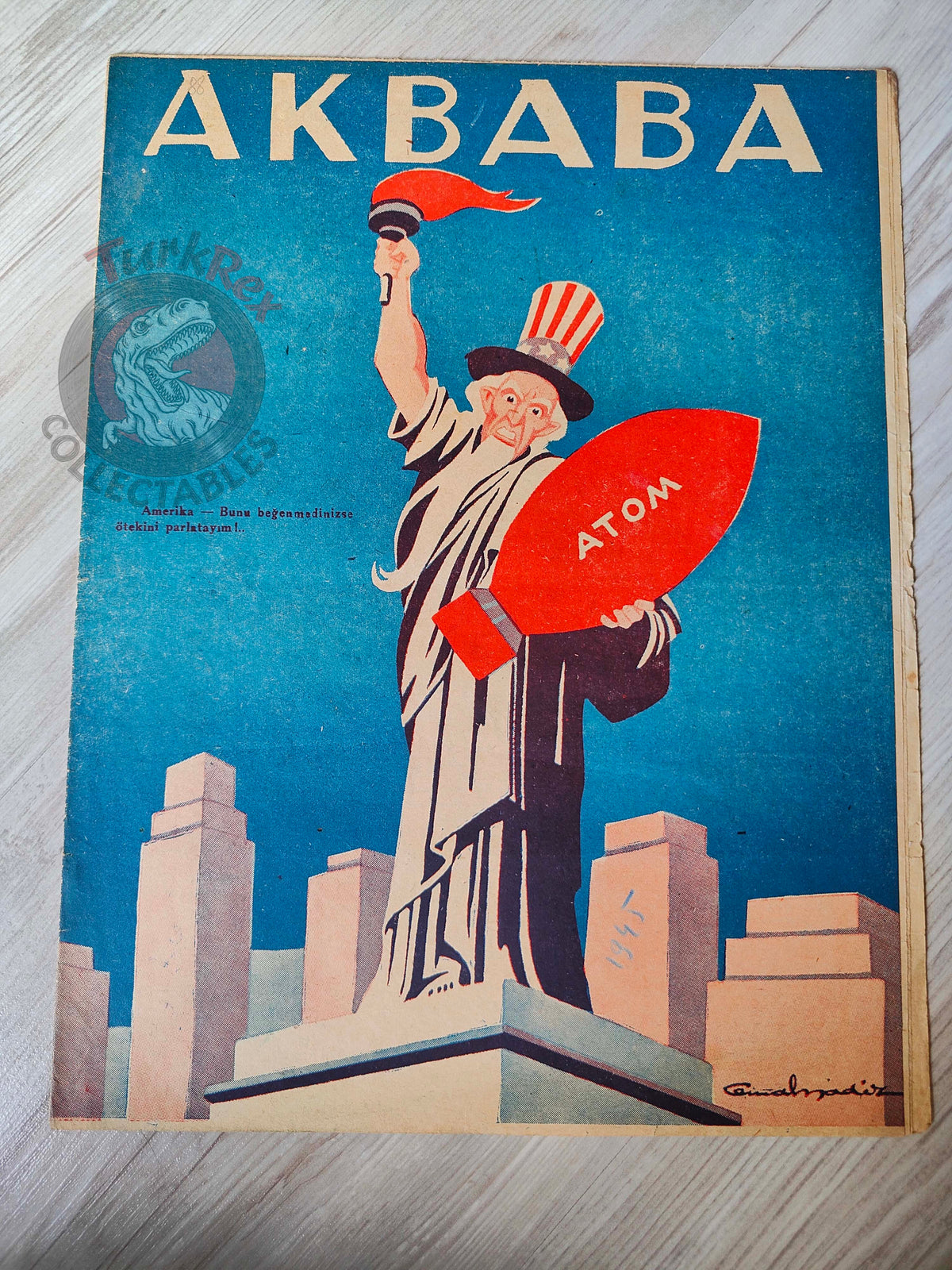 Akbaba 1945 Humor Magazine Turkish Turkey Statue of Liberty Atom Bomb WW2 era Russia Balkans