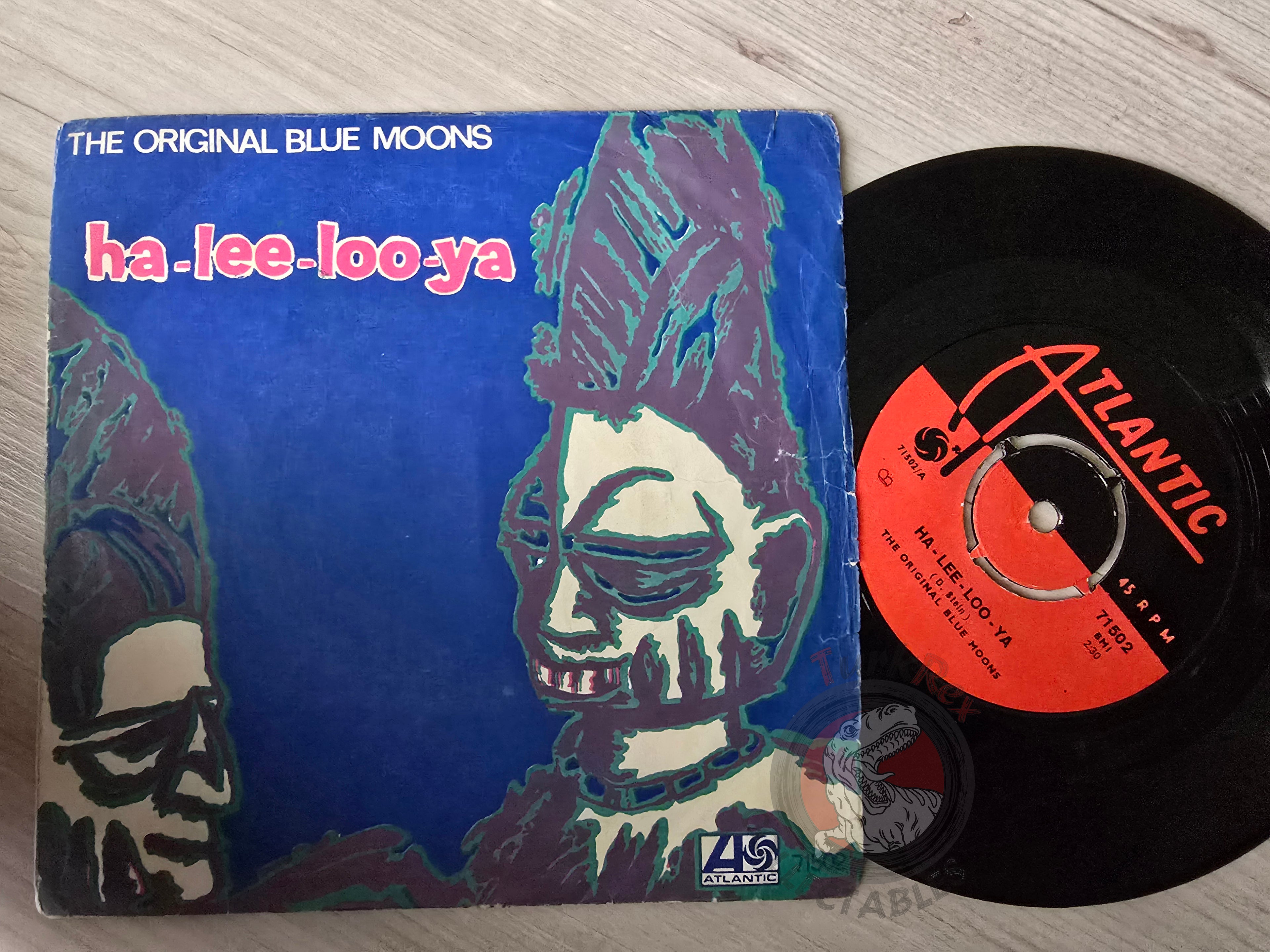 The Original Blue Moons – Ha-Lee-Loo-Ya 7" Turkish Pressing Vinyl Turkey Edition