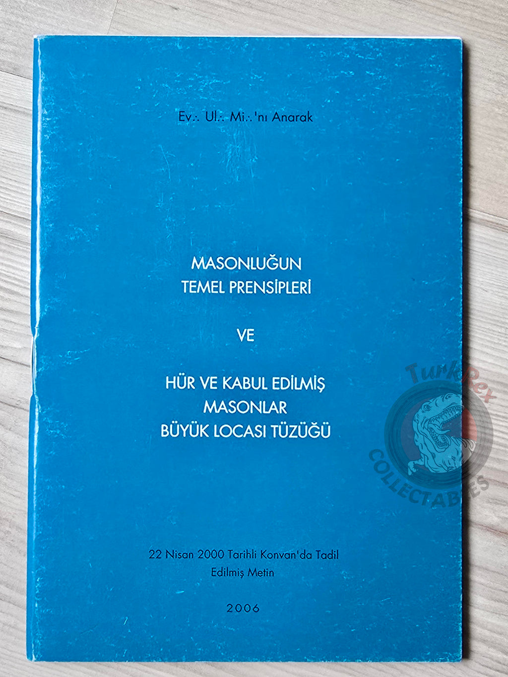 Basic Principles of Freemasonry and Constitution of the Grand Lodge 2006 Masonic Masons Turkish Turkey