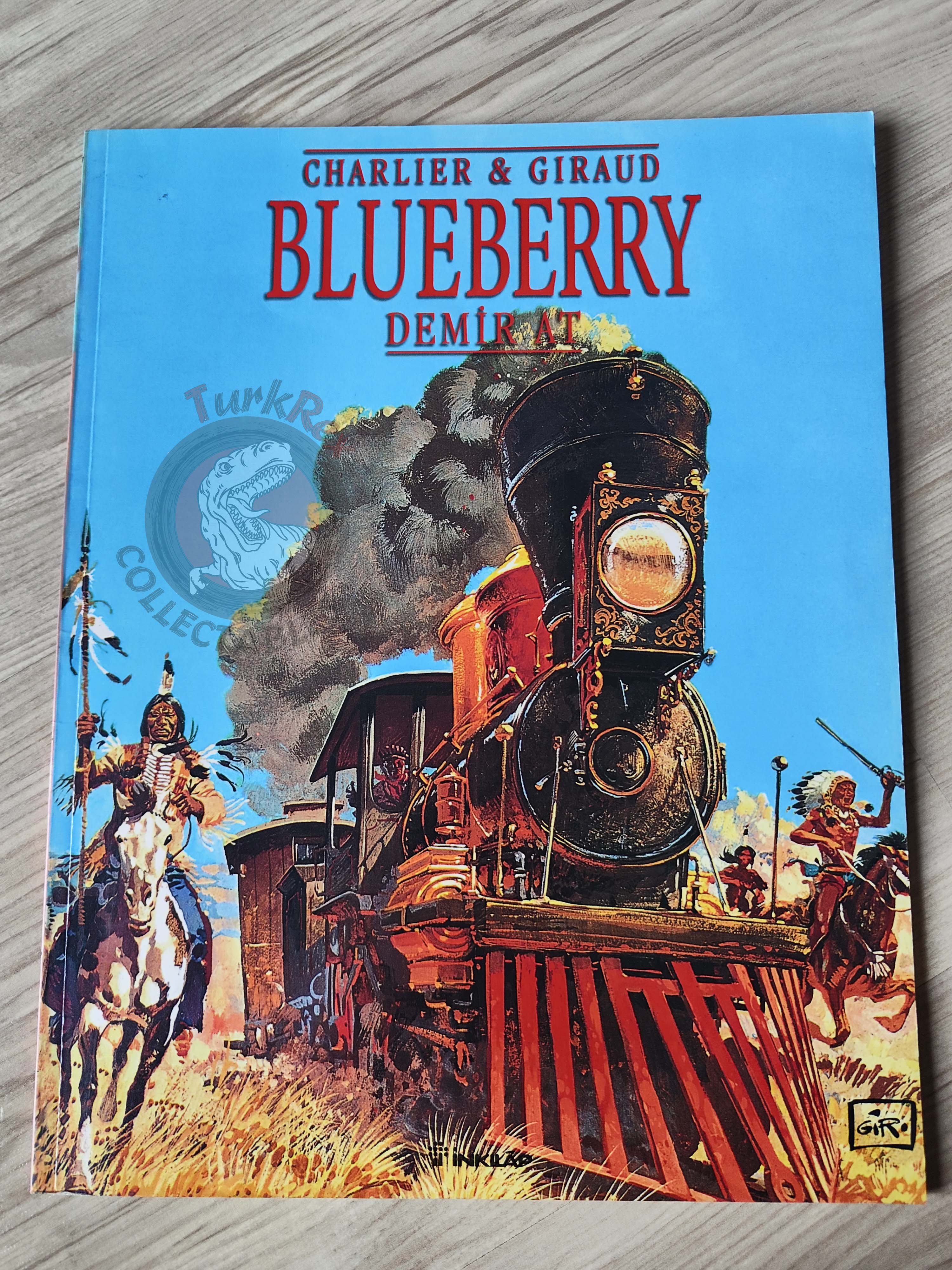 Blueberry #7 – The Iron Horse 2004 1st Edition Turkish Comic Turkey