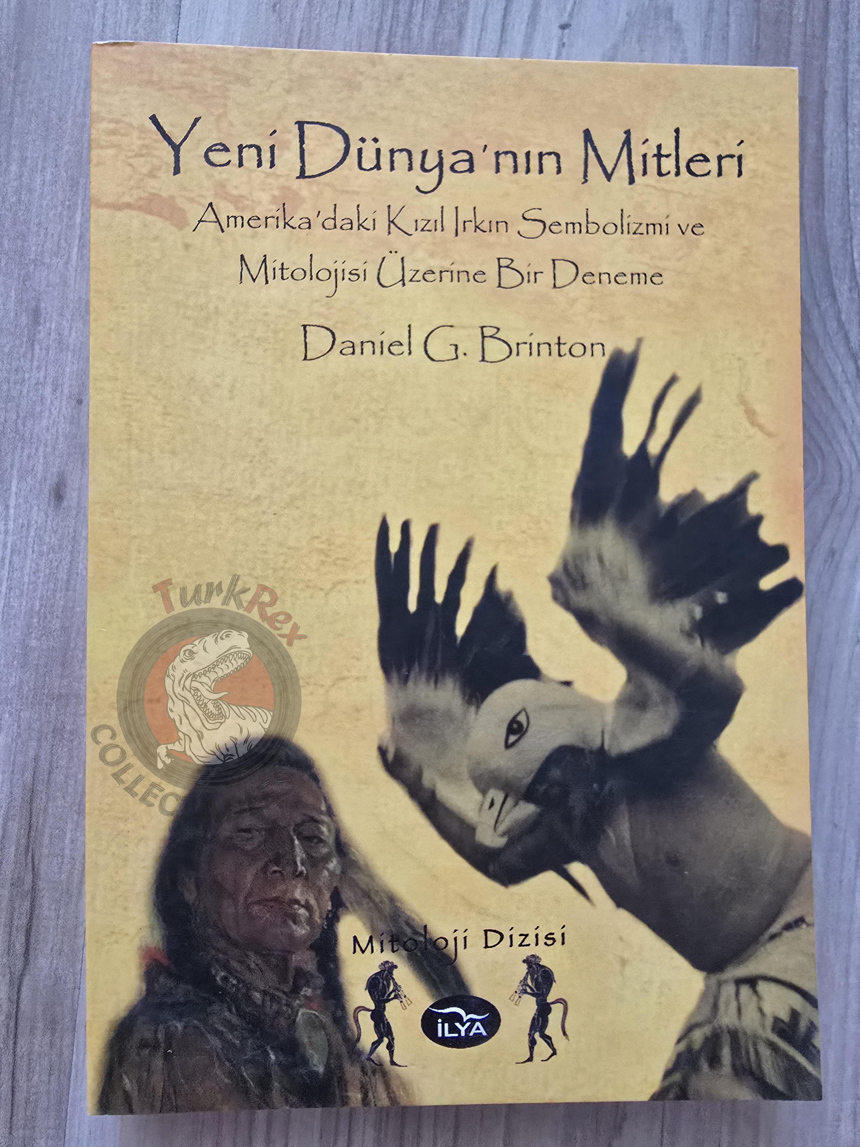 Daniel G. Brinton – The Myths of the New World 2011 Turkish Book Turkey