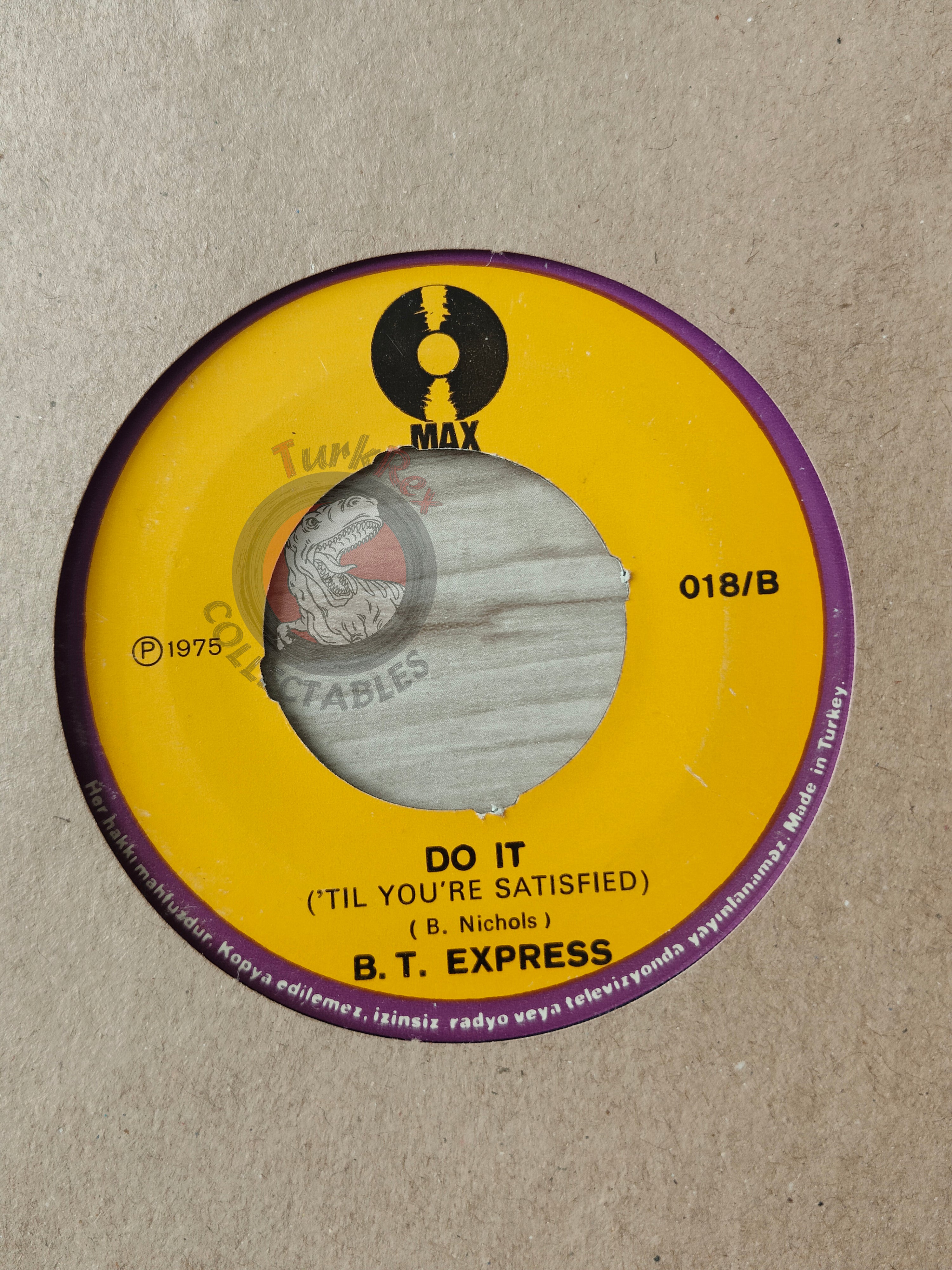 B.T. Express – Do It ('Til You're Satisfied) 7" Turkish Pressing Vinyl Turkey Edition