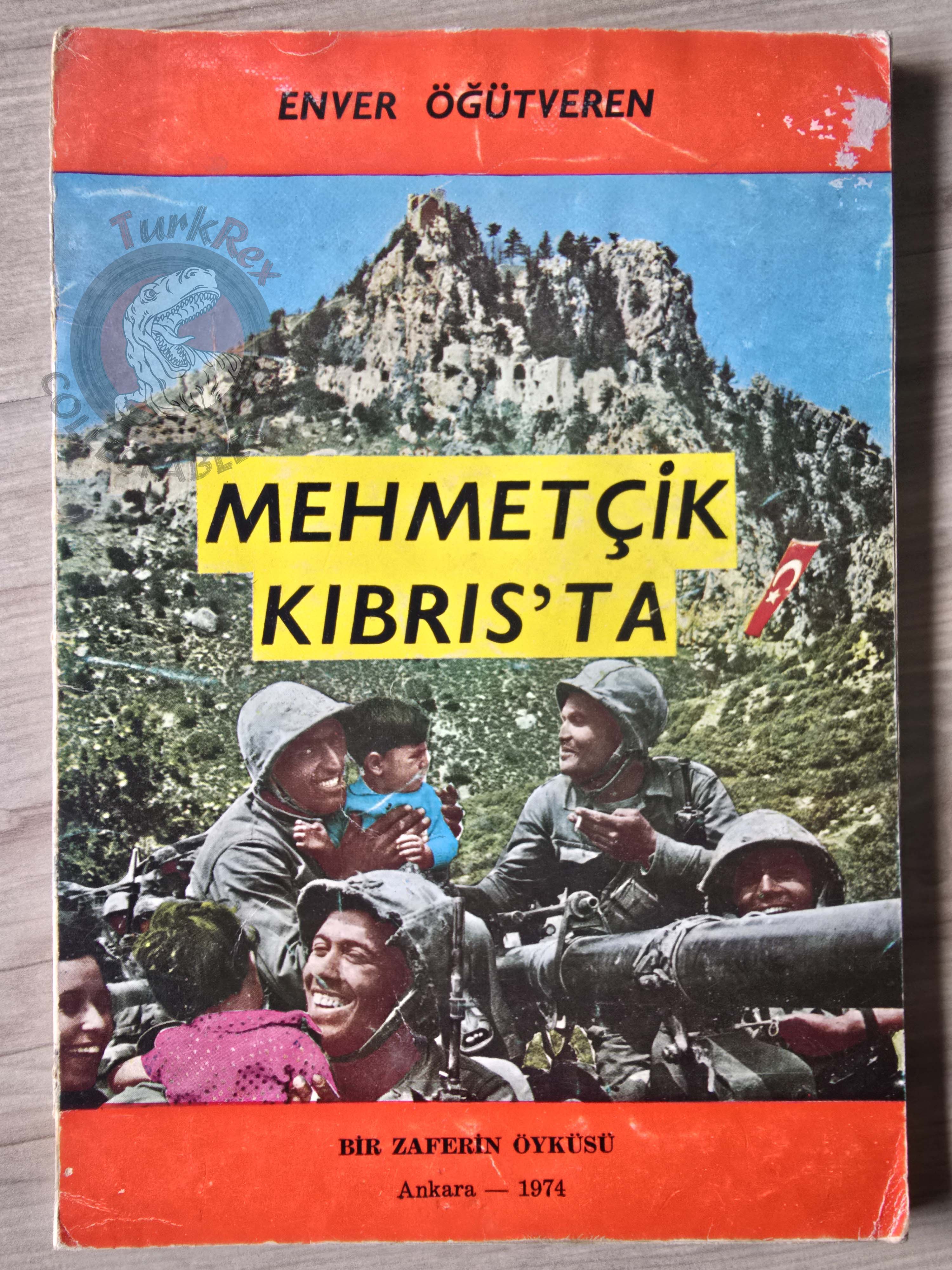 Mehmetçik in Cyprus: The Story of a Victory 1974 1st Turkish Book Turkey Cypriot