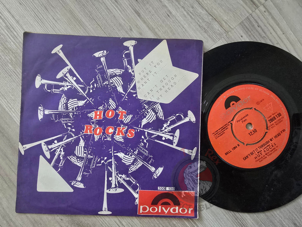 Hot Rocks – Put It Where You Want It 7" Turkish Pressing Vinyl Turkey Edition