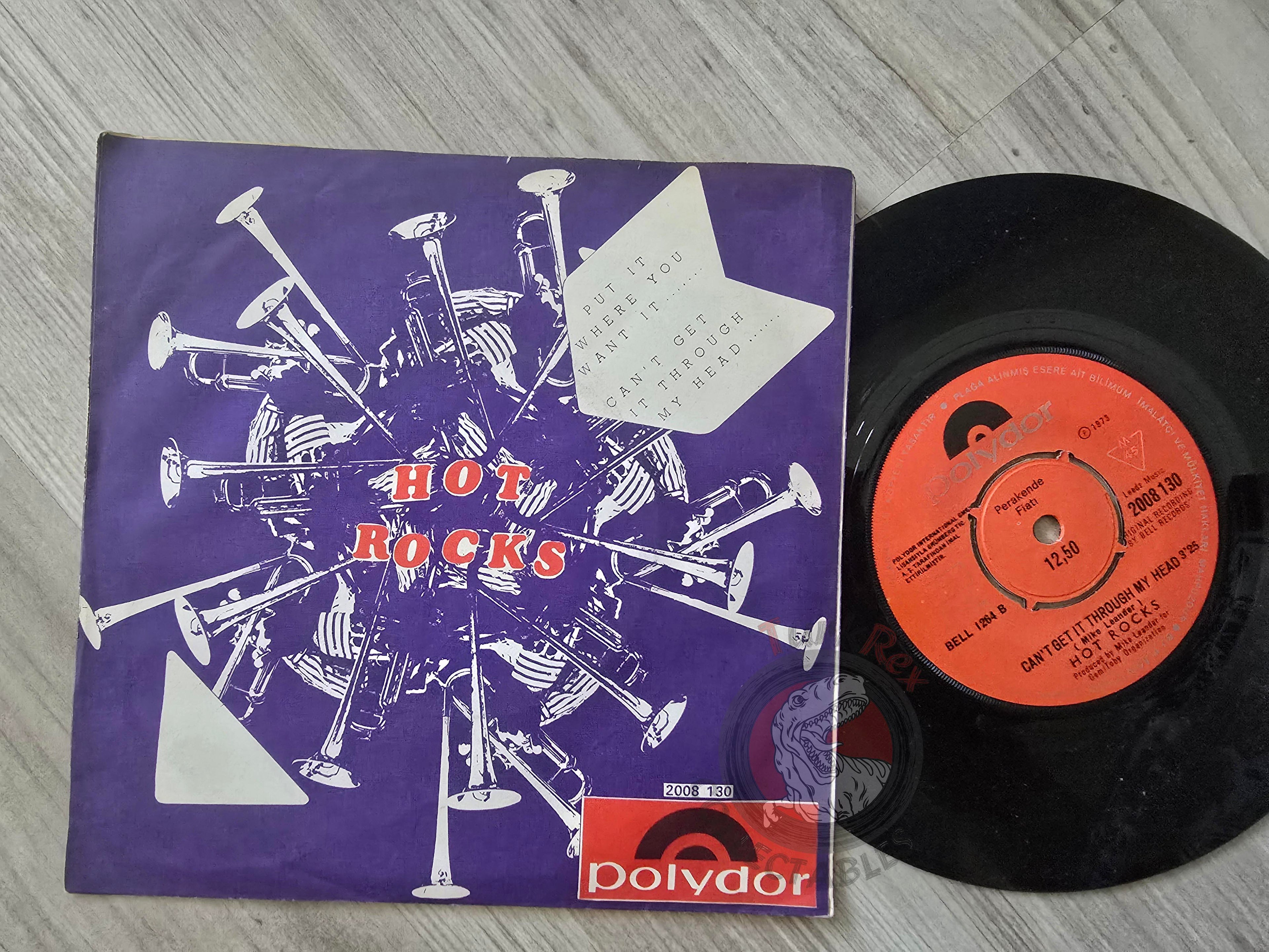 Hot Rocks – Put It Where You Want It 7" Turkish Pressing Vinyl Turkey Edition