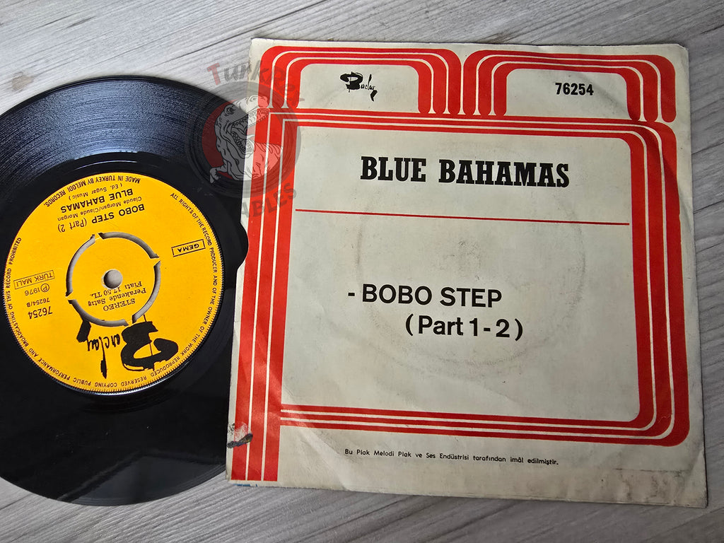 Blue Bahamas – Bobo Step 7" Turkish Pressing Vinyl Turkey Edition