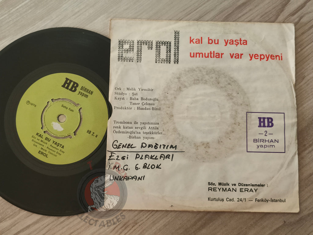 Erol – Kal Bu Yaşta 7" Turkish Pressing Vinyl Turkey Edition