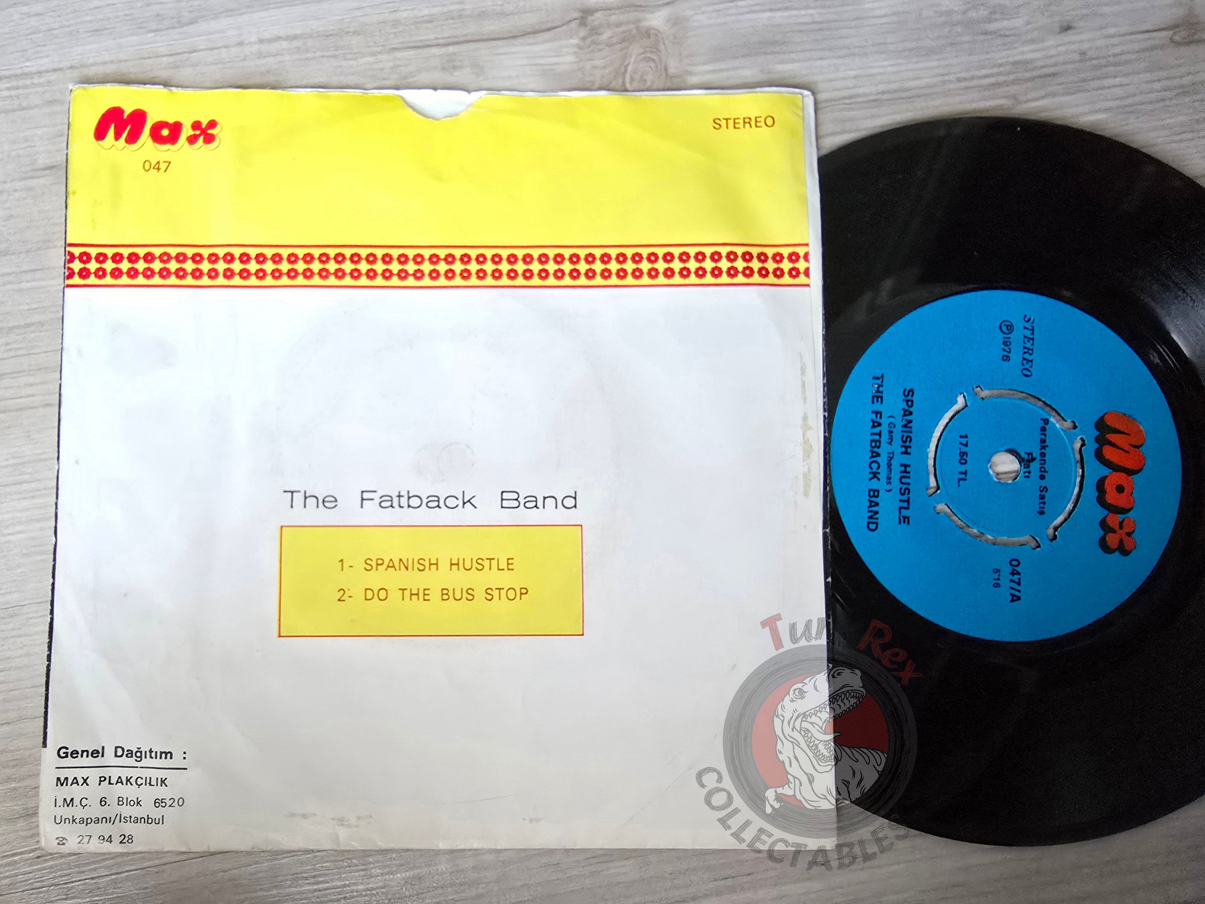 The Fatback Band – Spanish Hustle / Do The Bus Stop 7" Turkish Pressing Vinyl Turkey Edition