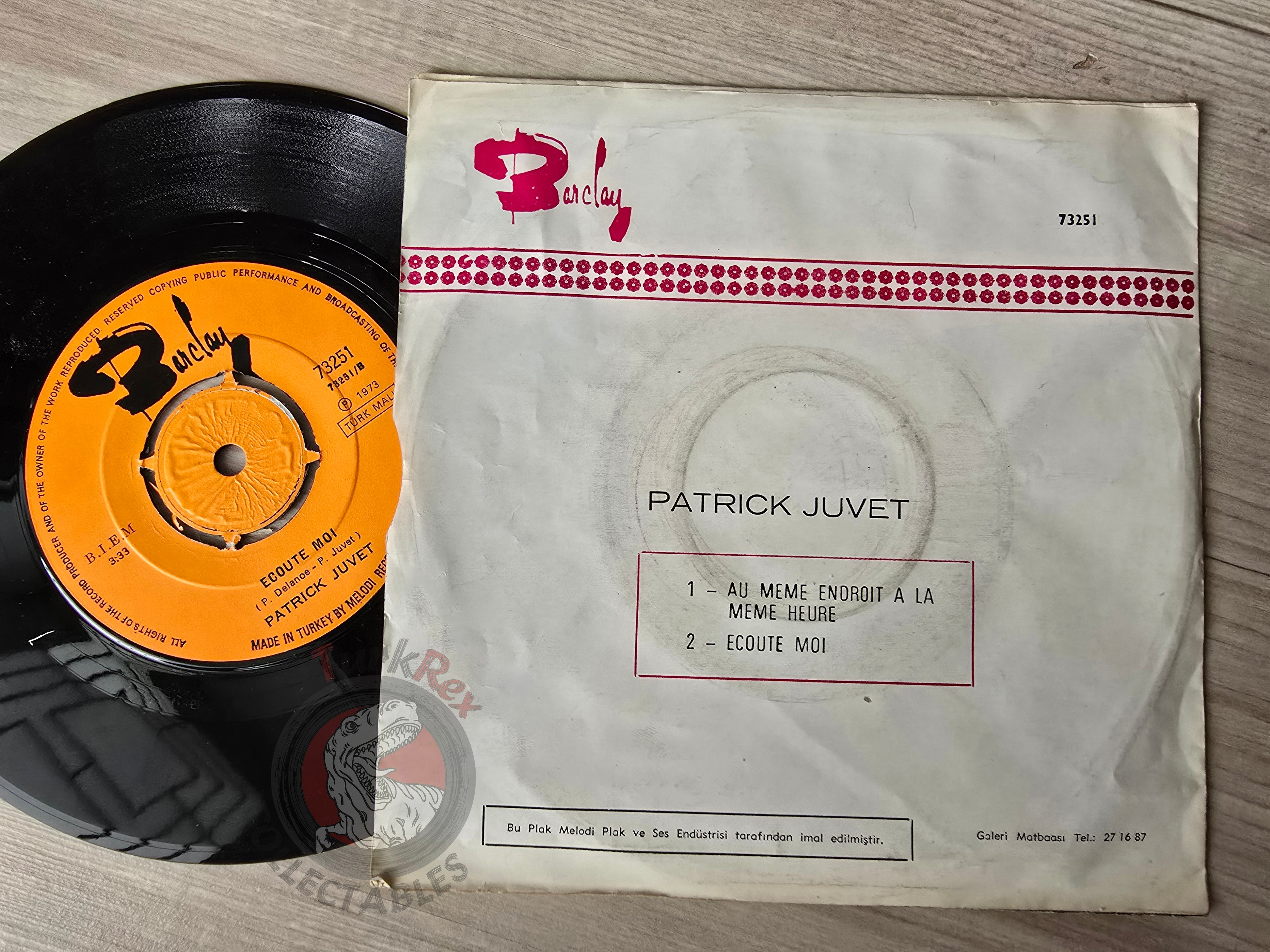 Patrick Juvet – Au Même Endroit À La Même Heure 7" Turkish Pressing Vinyl Turkey Edition