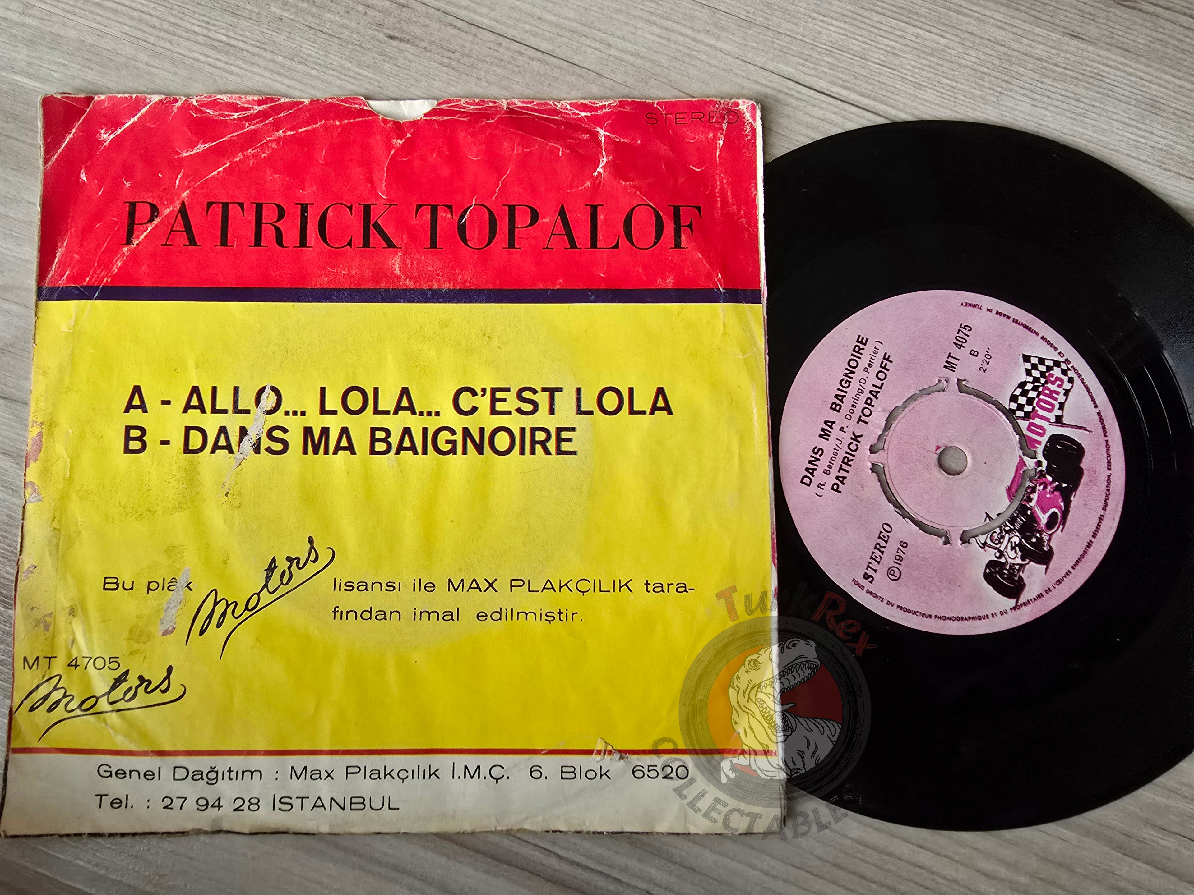 Patrick Topaloff – Allo...Lola...C'est Lolo 7" Turkish Pressing Vinyl Turkey Edition