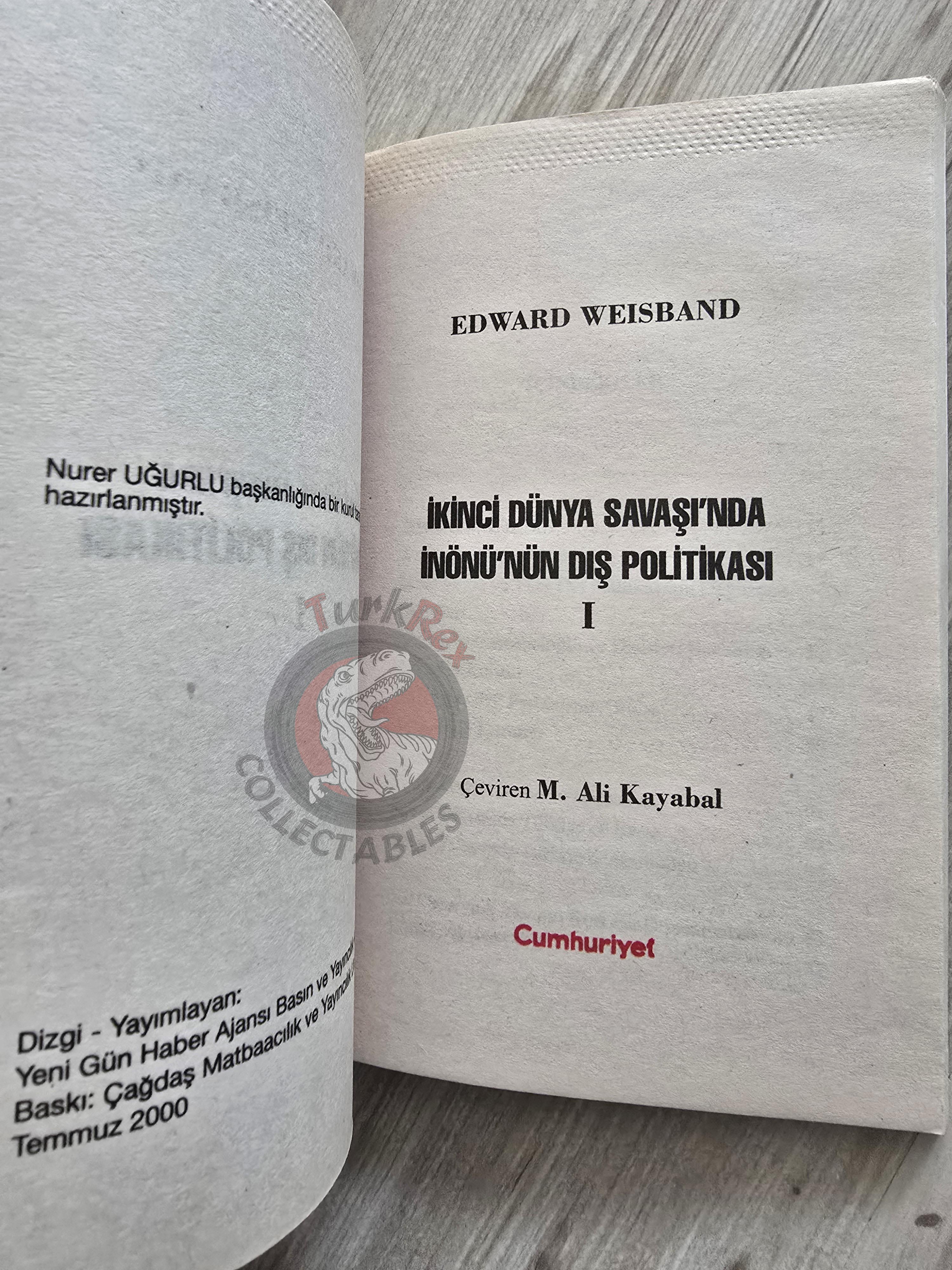 Edward Weisband – Turkish Foreign Policy 1943–1945 WW2 2000 Turkish Book Turkey