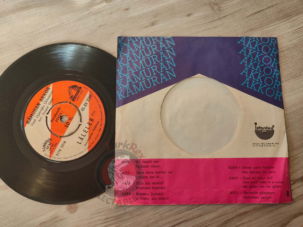 Kamuran Akkor – Reyhan / Lâleler 7" Turkish Pressing Vinyl Turkey Edition
