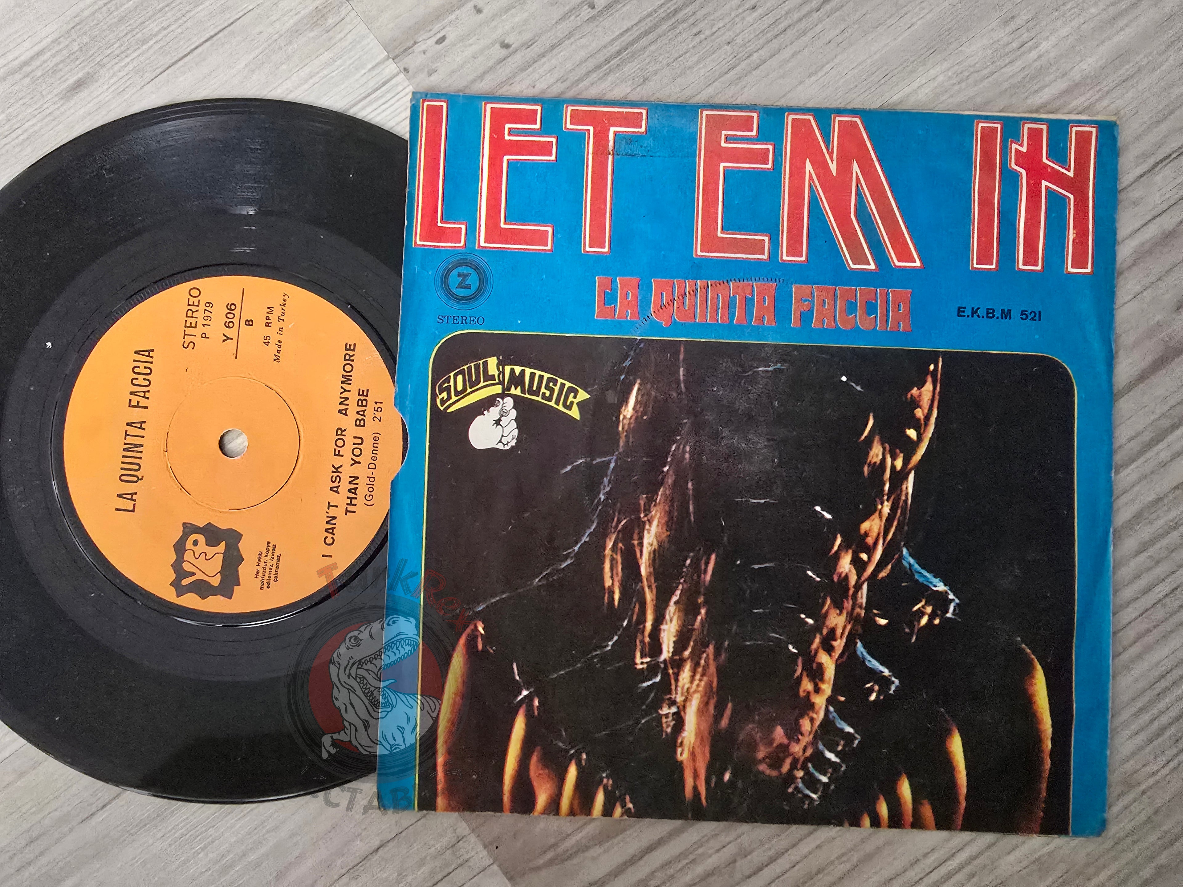 La Quinta Faccia – Let Em In 7" Turkish Pressing Vinyl Turkey Edition