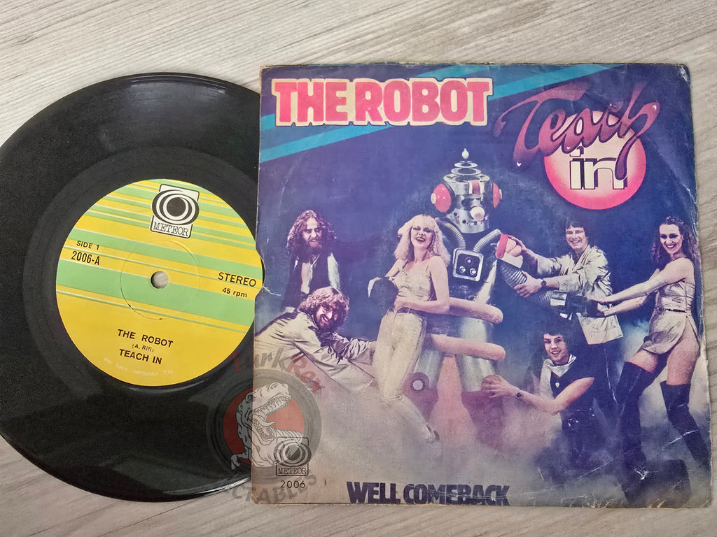 Teach In – The Robot 7" Turkish Pressing Vinyl Turkey Edition