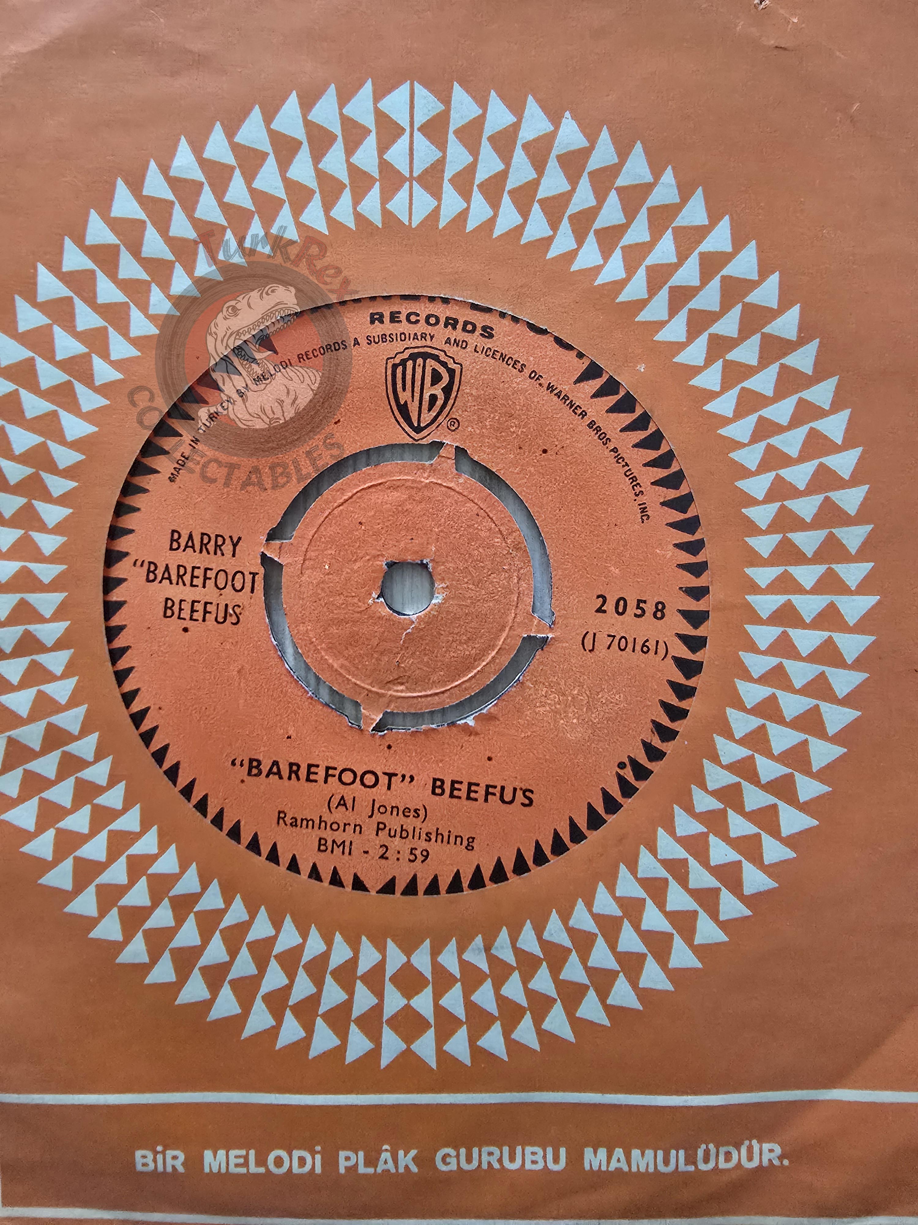 Barry "Barefoot" Beefus – Go Ahead On Baby 7" Turkish Pressing Vinyl Turkey Edition NM