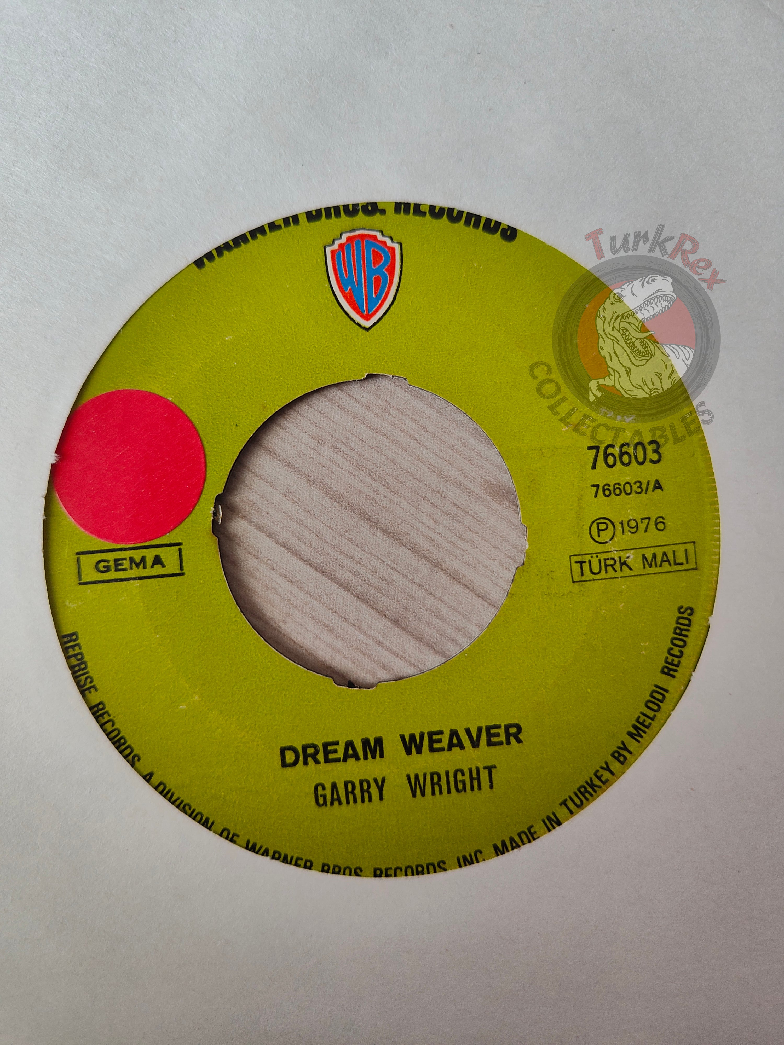 Garry Wright – Dream Weaver 7" Turkish Pressing Vinyl Turkey Edition