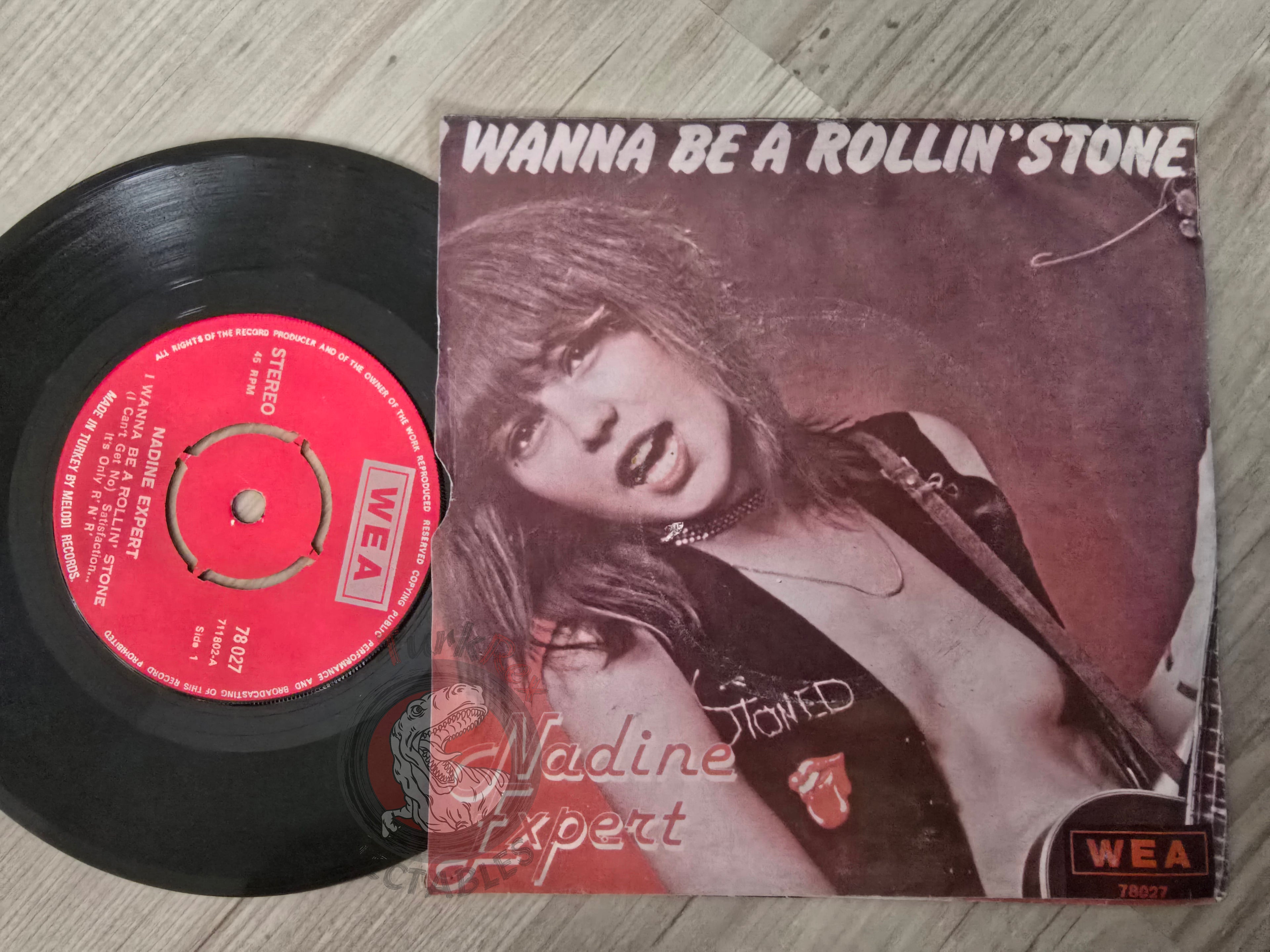 Nadine Expert – I Wanna Be A Rollin' Stone 7" Turkish Pressing Vinyl Turkey Edition