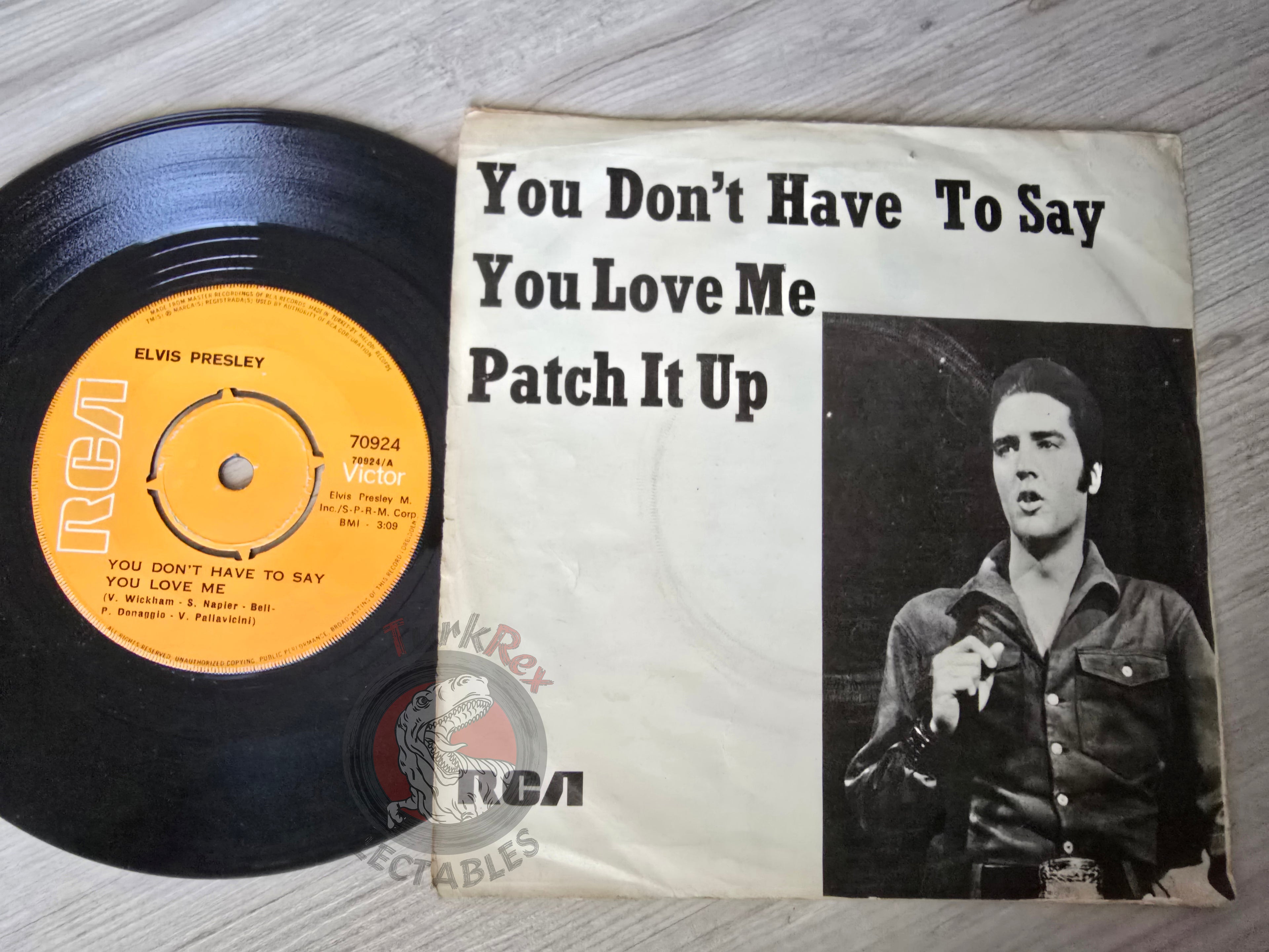 Elvis Presley – You Don't Have to Say You Love Me 7" Turkish Pressing Vinyl Turkey Edition 1