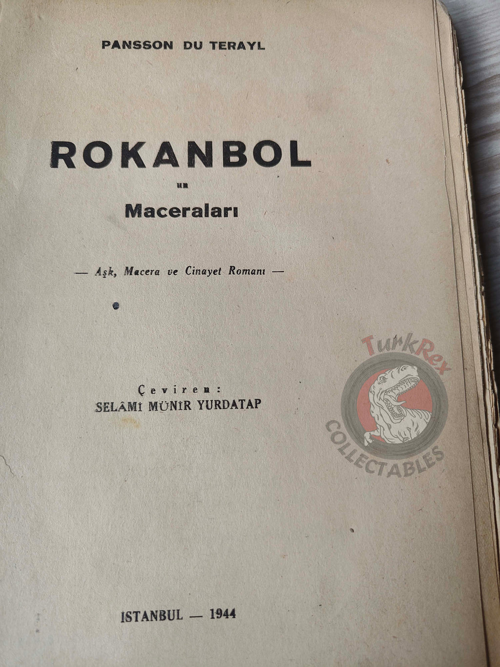 Pierre Alexis Ponson du Terrail – Rocambole L’Héritage Mystérieux 1944 1st Turkish Book Turkey