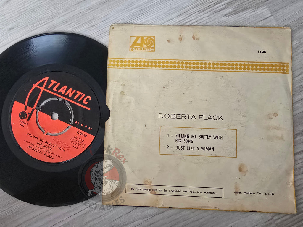 Roberta Flack – Killing Me Softly With His Song 7" Turkish Pressing Vinyl Turkey Edition