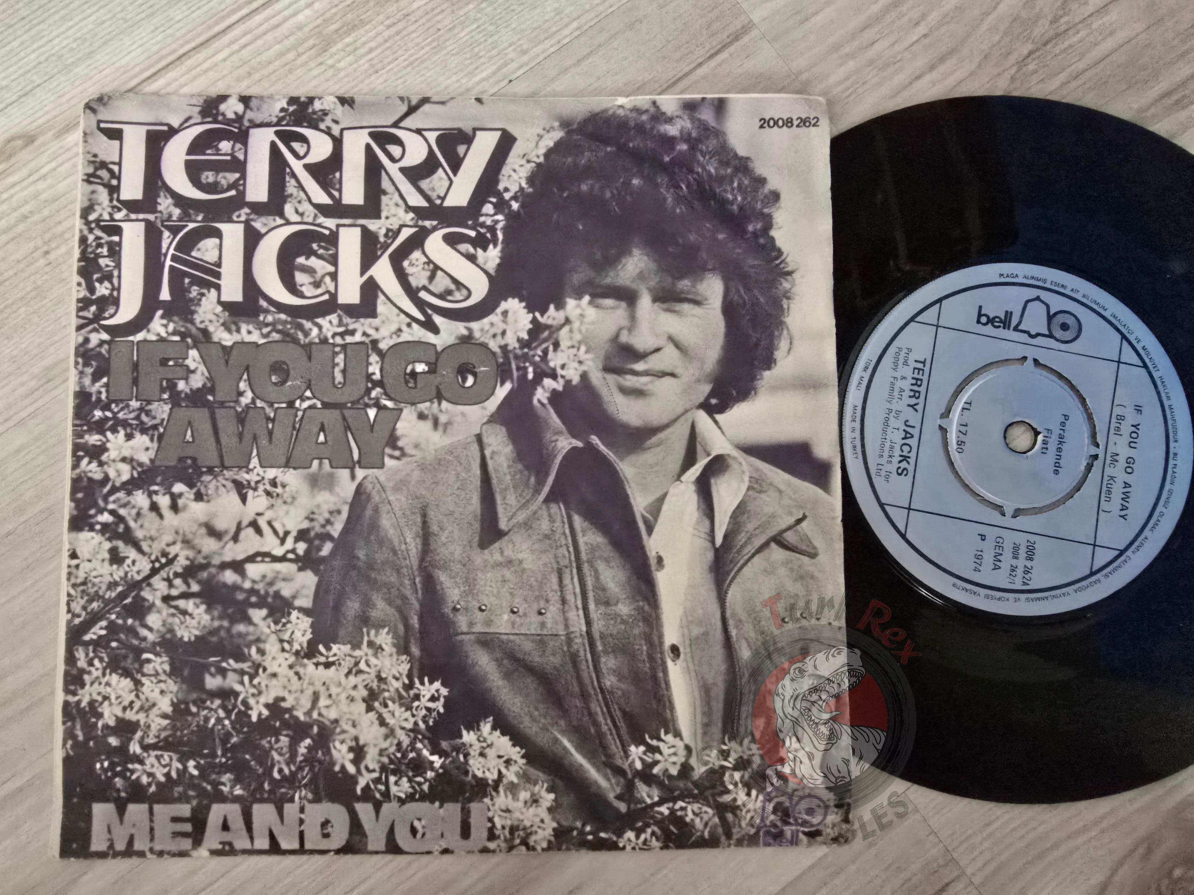 Terry Jacks – If You Go Away 7" Turkish Pressing Vinyl Turkey Edition