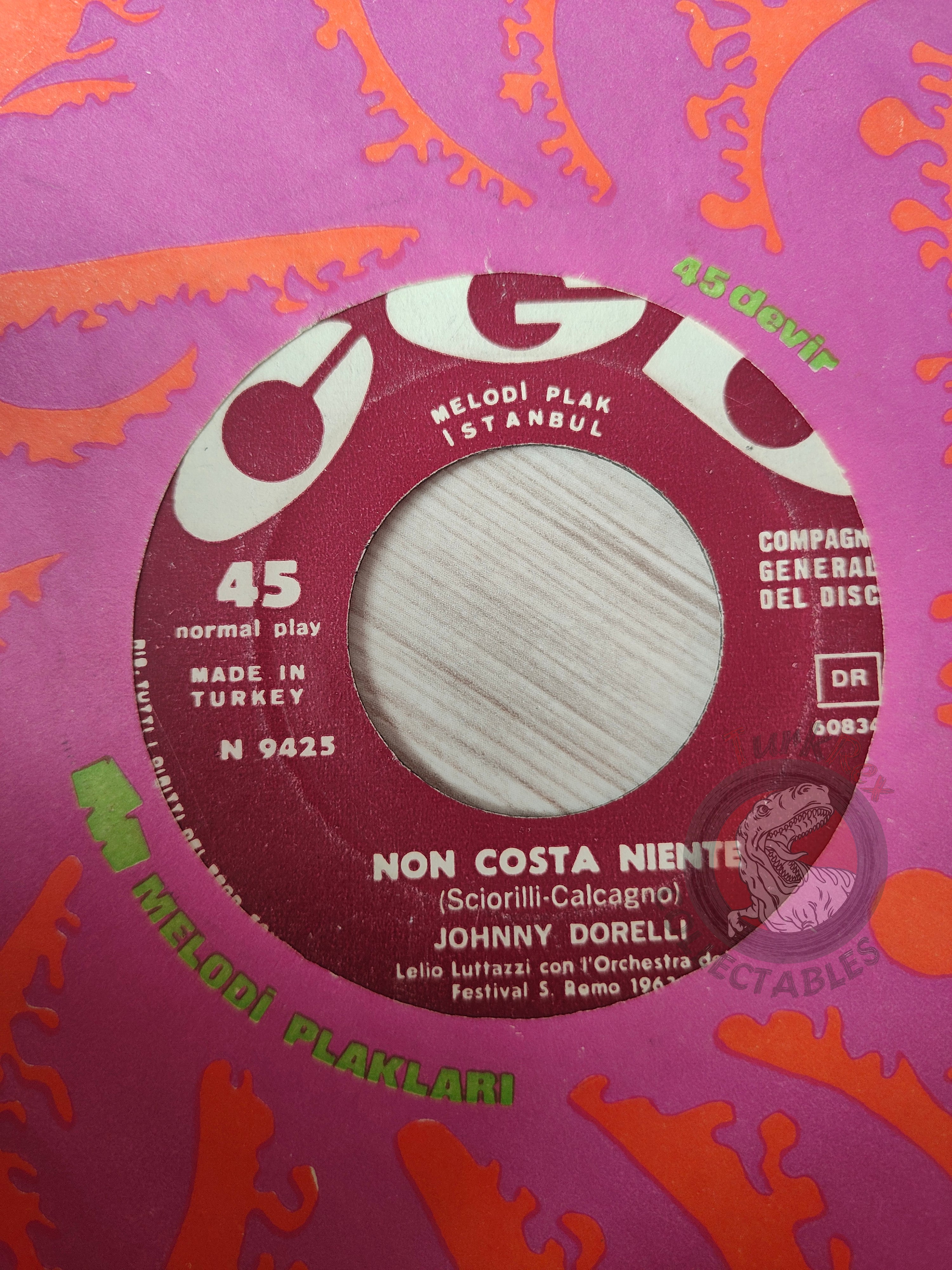 Johnny Dorelli – Non Costa Niente 7" Turkish Pressing Vinyl Turkey Edition