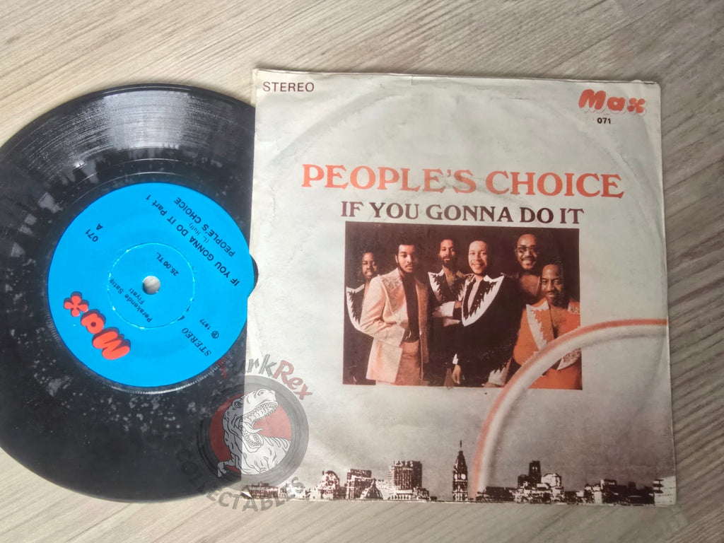 People's Choice – If You Gonna Do It 7" Turkish Pressing Vinyl Turkey Edition