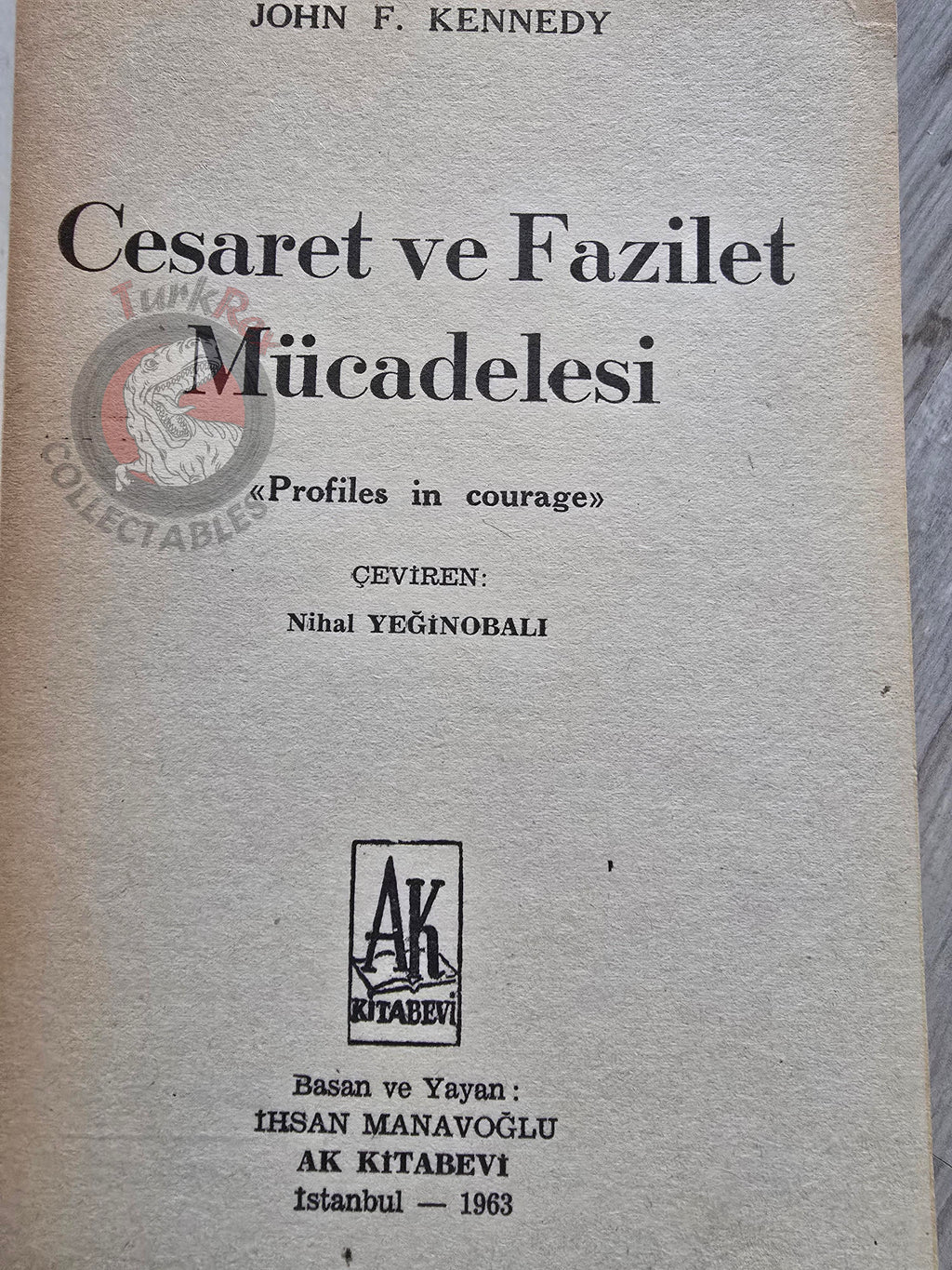 John F. Kennedy – Profiles in Courage 1963 1st Turkish Book Turkey