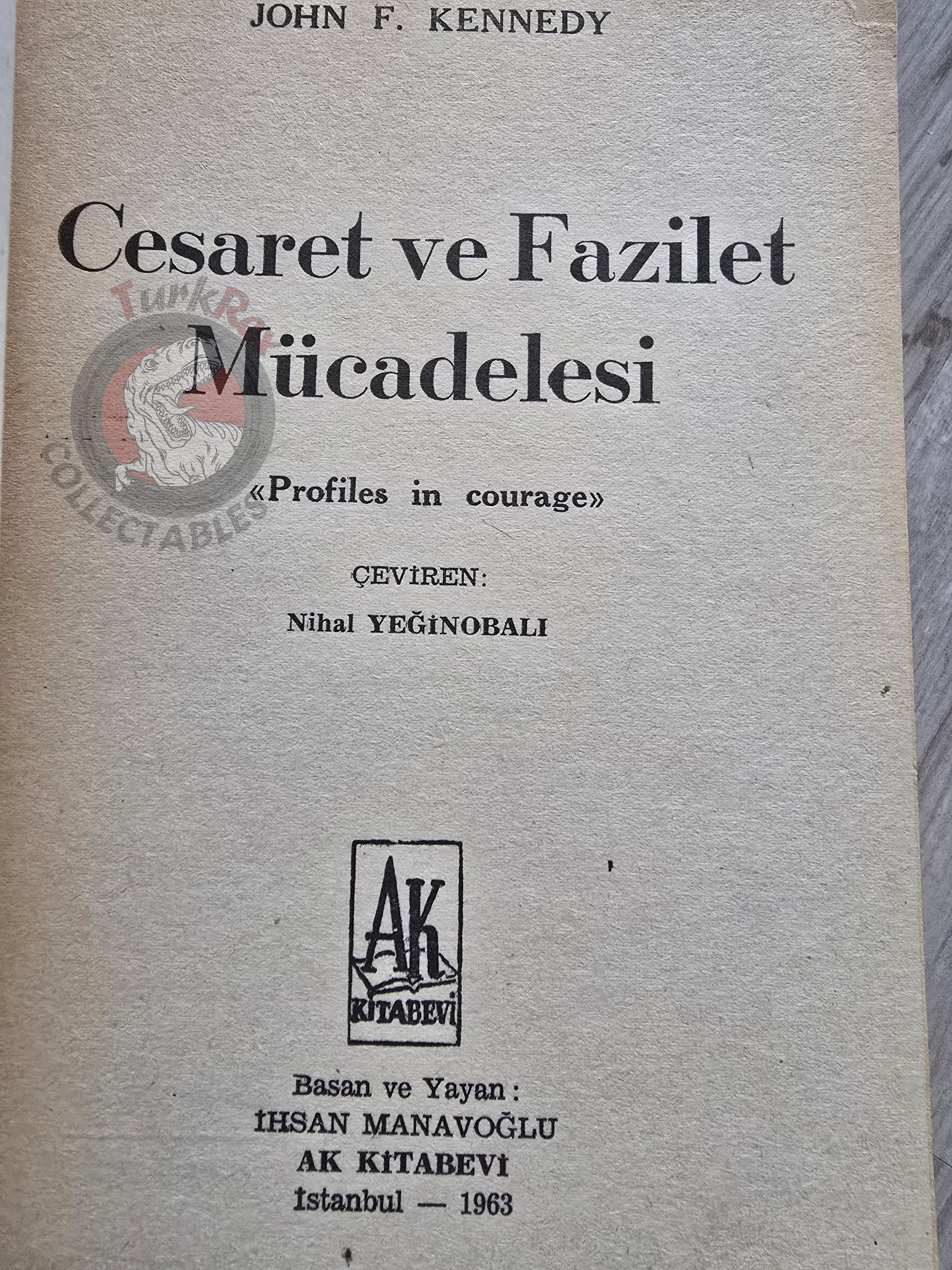 John F. Kennedy – Profiles in Courage 1963 1st Turkish Book Turkey