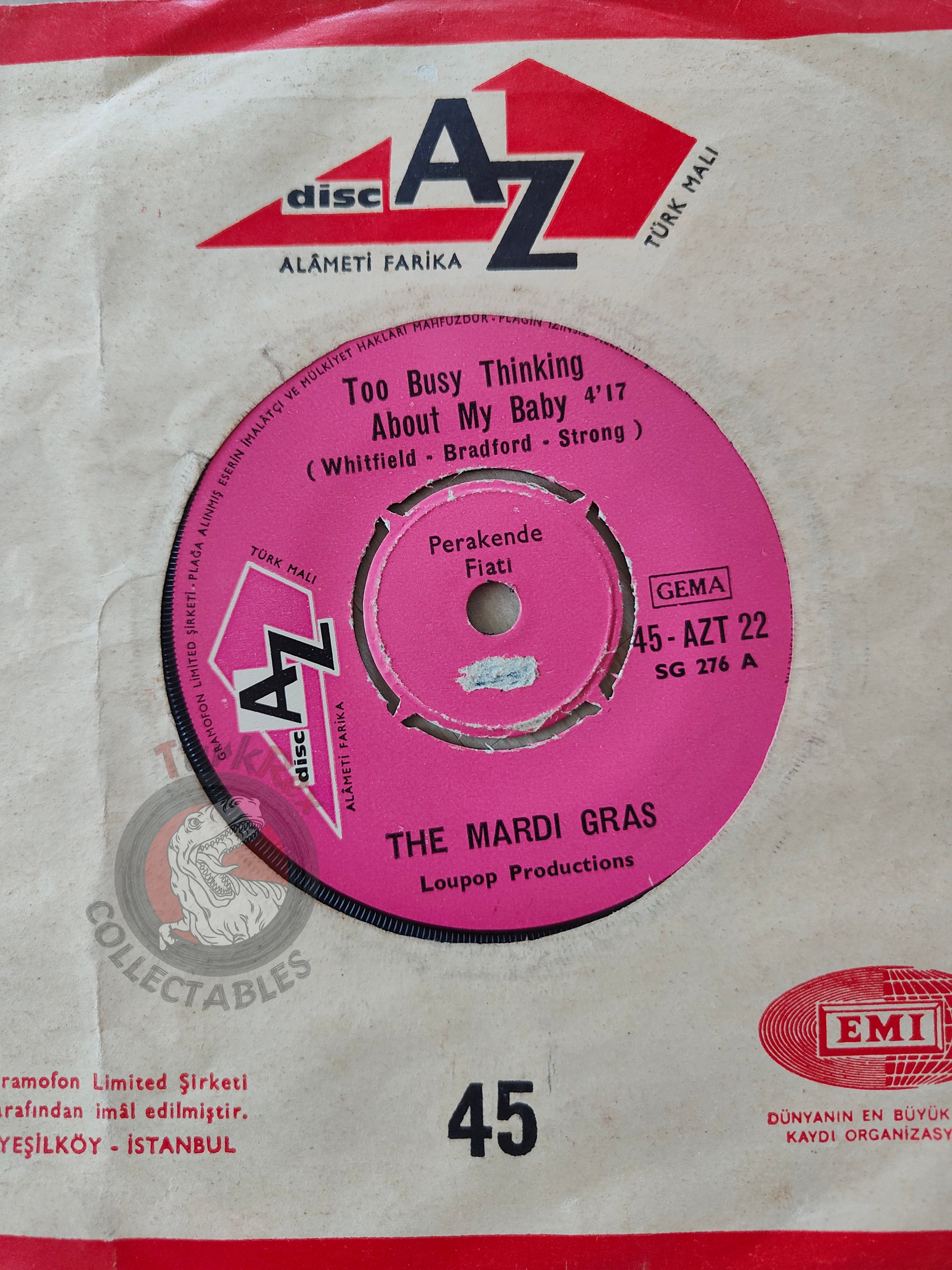 Mardi Gras – Too Busy Thinking About My Baby 7" Turkish Pressing Vinyl Turkey Edition