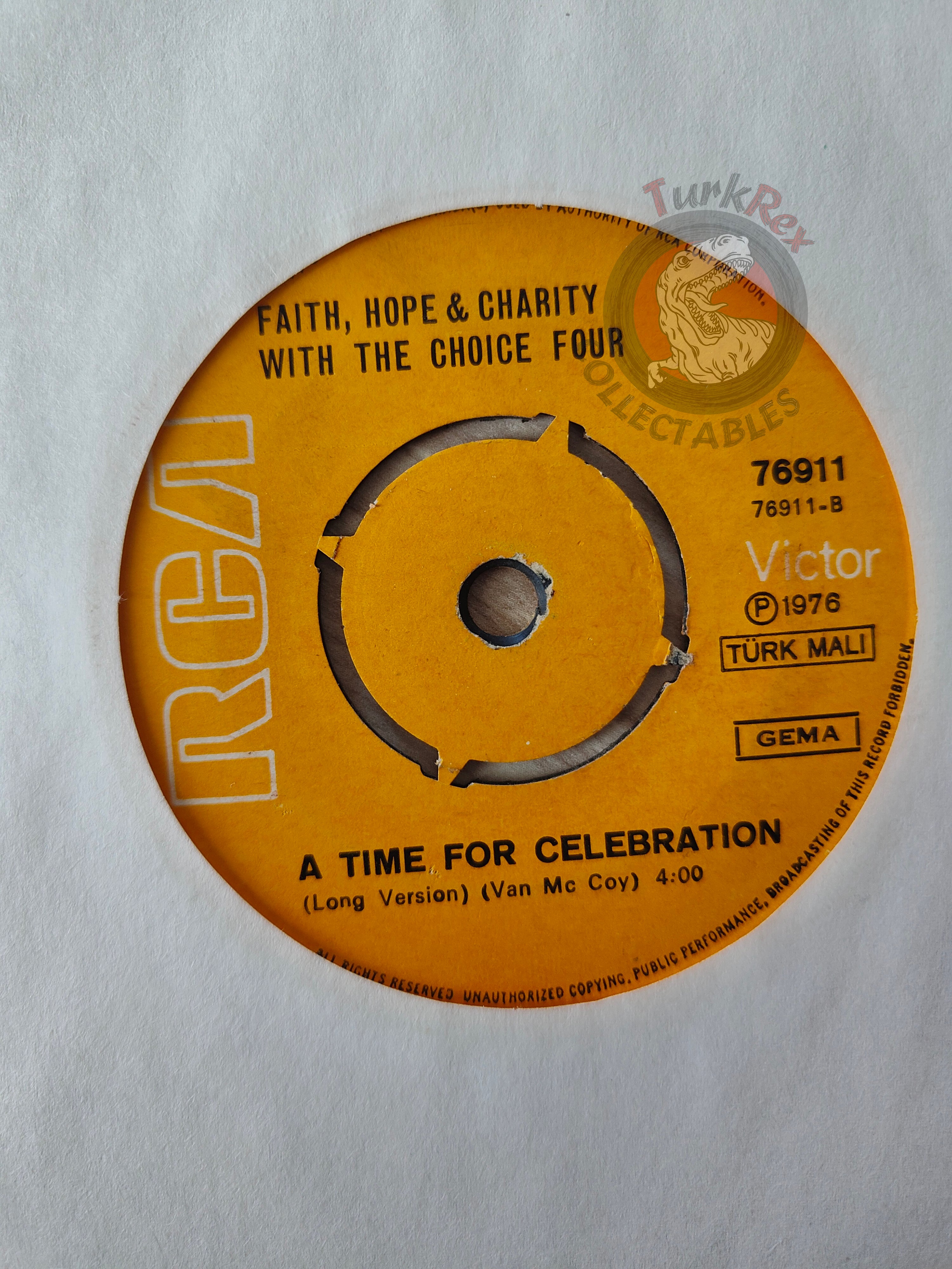 Faith, Hope & Charity With The Choice Four – A Time For Celebration 7" Turkish Pressing Vinyl Turkey Edition