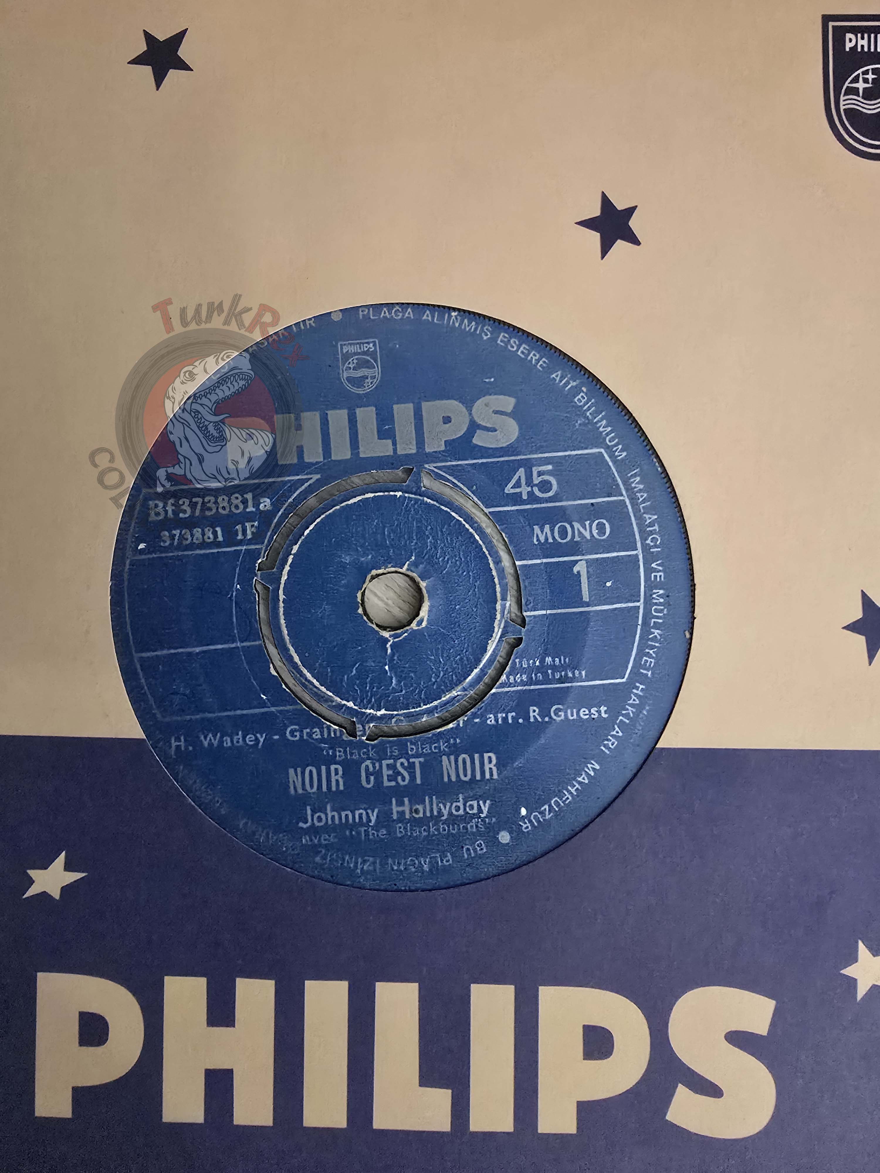 Johnny Hallyday Avec The Blackburds – Noir C'est Noir 7" Turkish Pressing Vinyl Turkey Edition