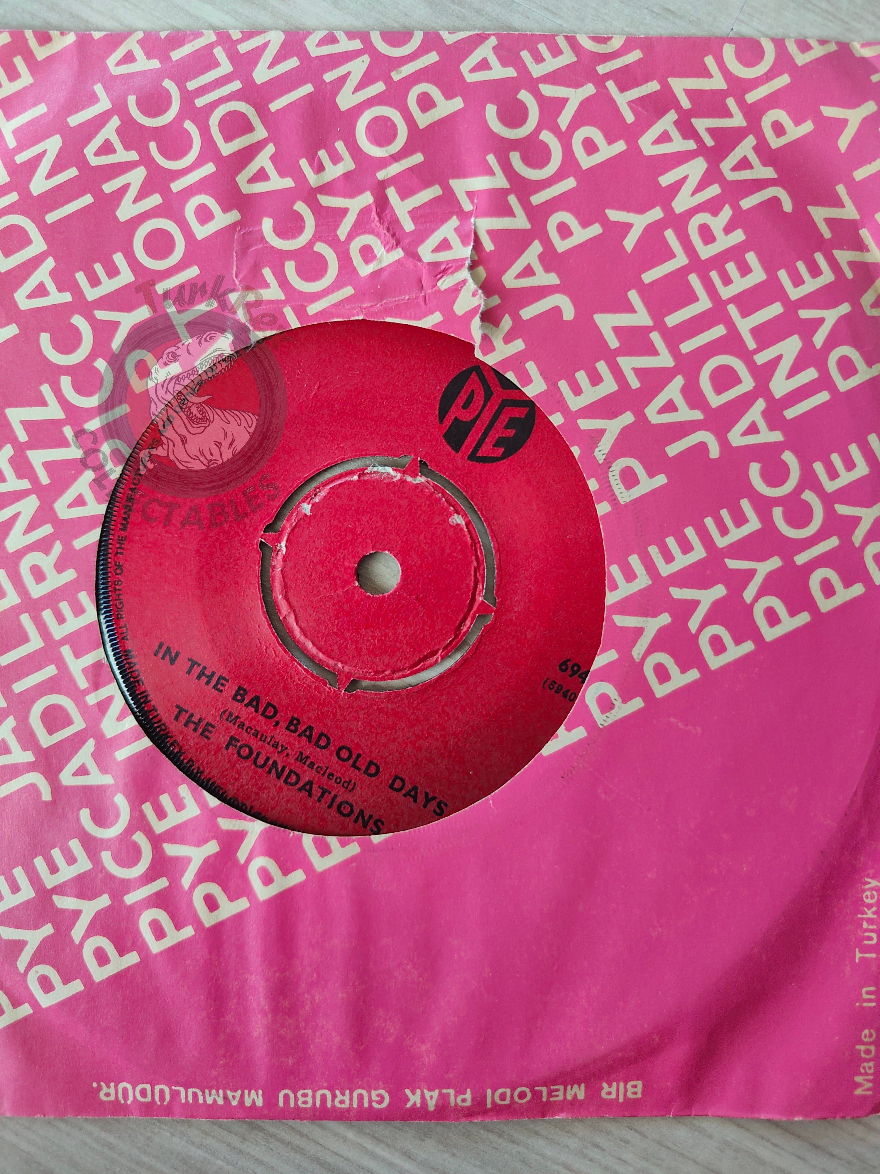The Foundations – In The Bad, Bad Old Days 7" Turkish Pressing Vinyl Turkey Edition