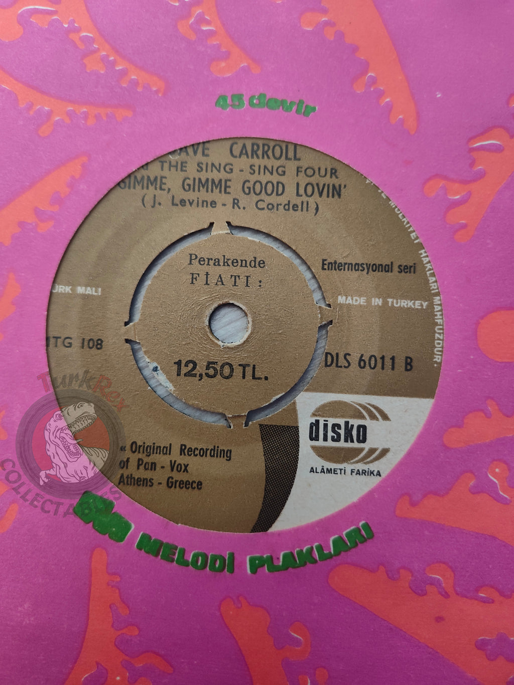Dave Carroll And The Sing-Sing Four – Na-Na, Hey-Hey Kiss Him Goodbye  7" Turkish Pressing Vinyl Turkey Edition