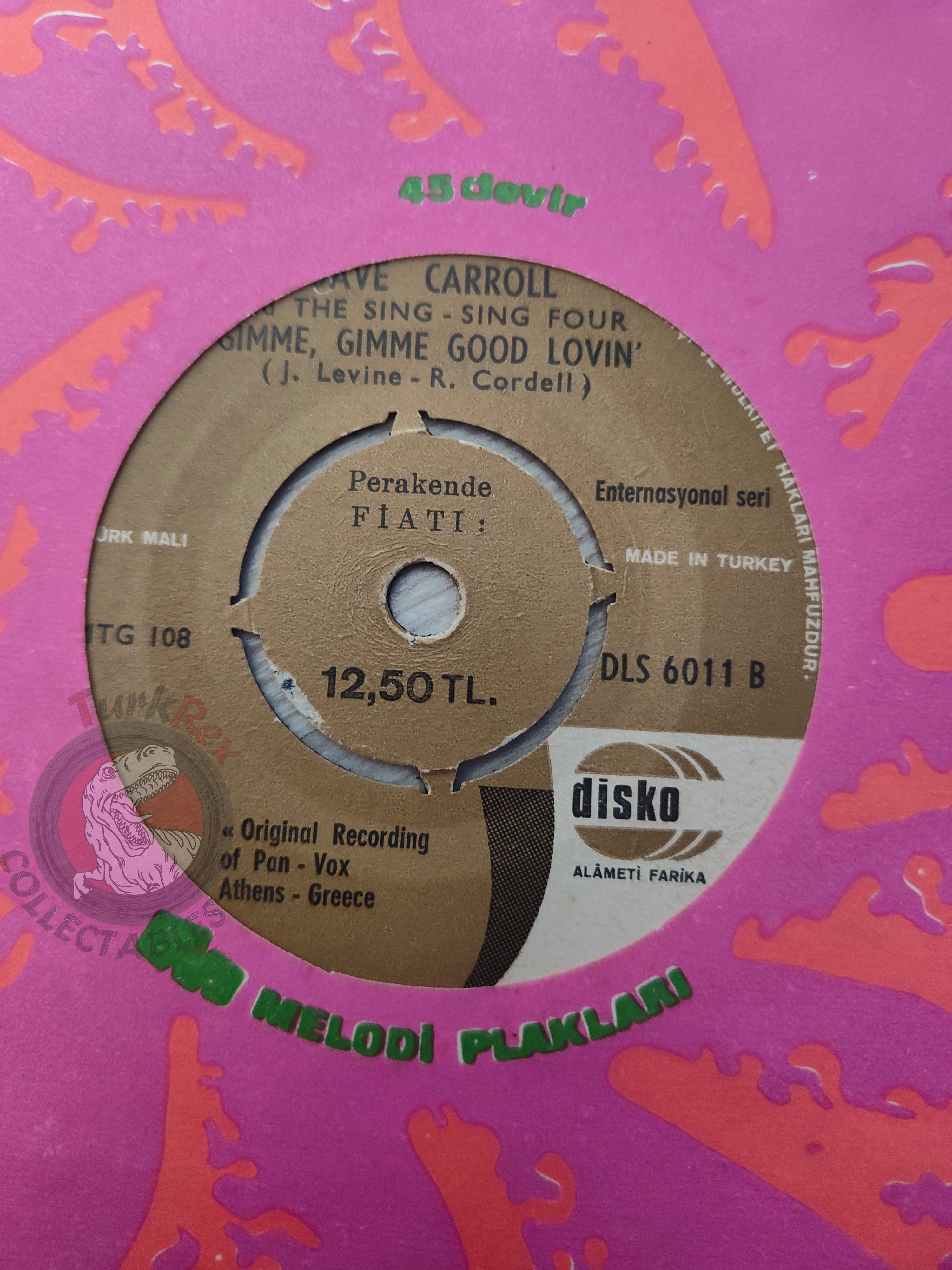 Dave Carroll And The Sing-Sing Four – Na-Na, Hey-Hey Kiss Him Goodbye  7" Turkish Pressing Vinyl Turkey Edition